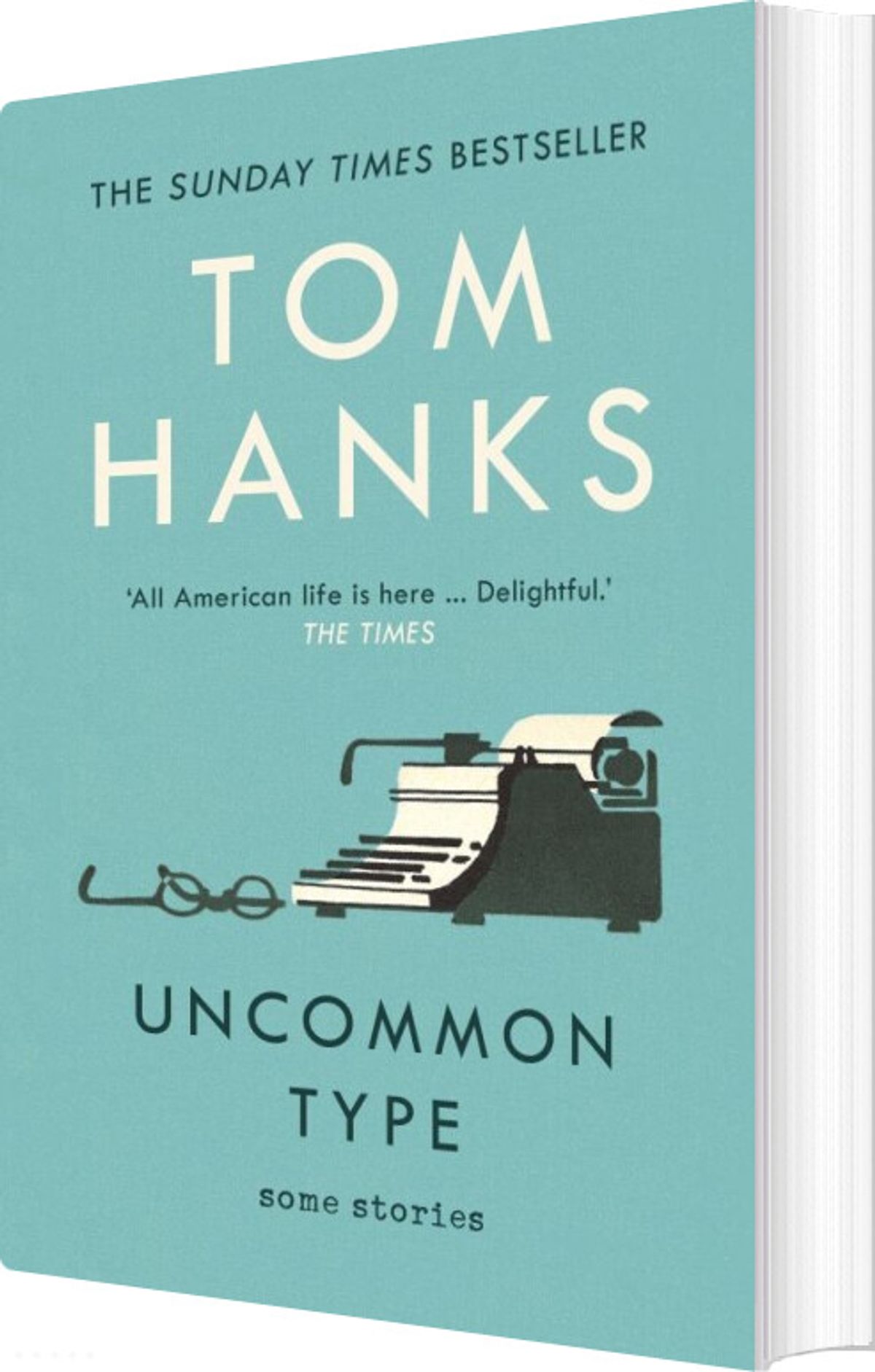 Uncommon Type: Some Stories - Tom Hanks - English Book