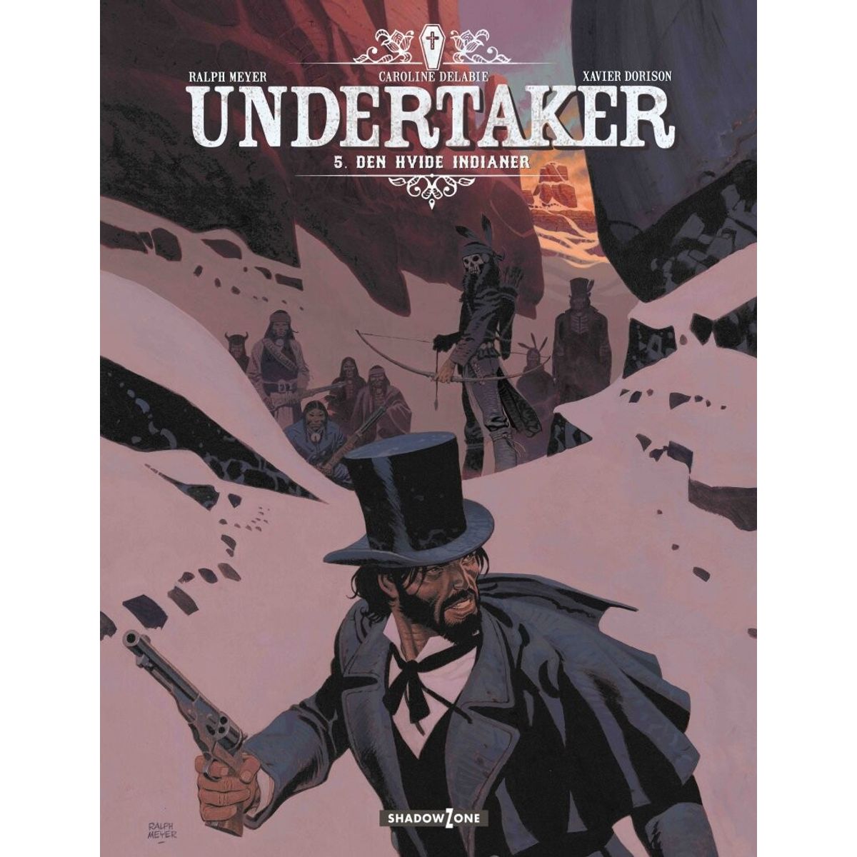 Undertaker 5: Den Hvide Indianer - Xavier Dorison - Tegneserie