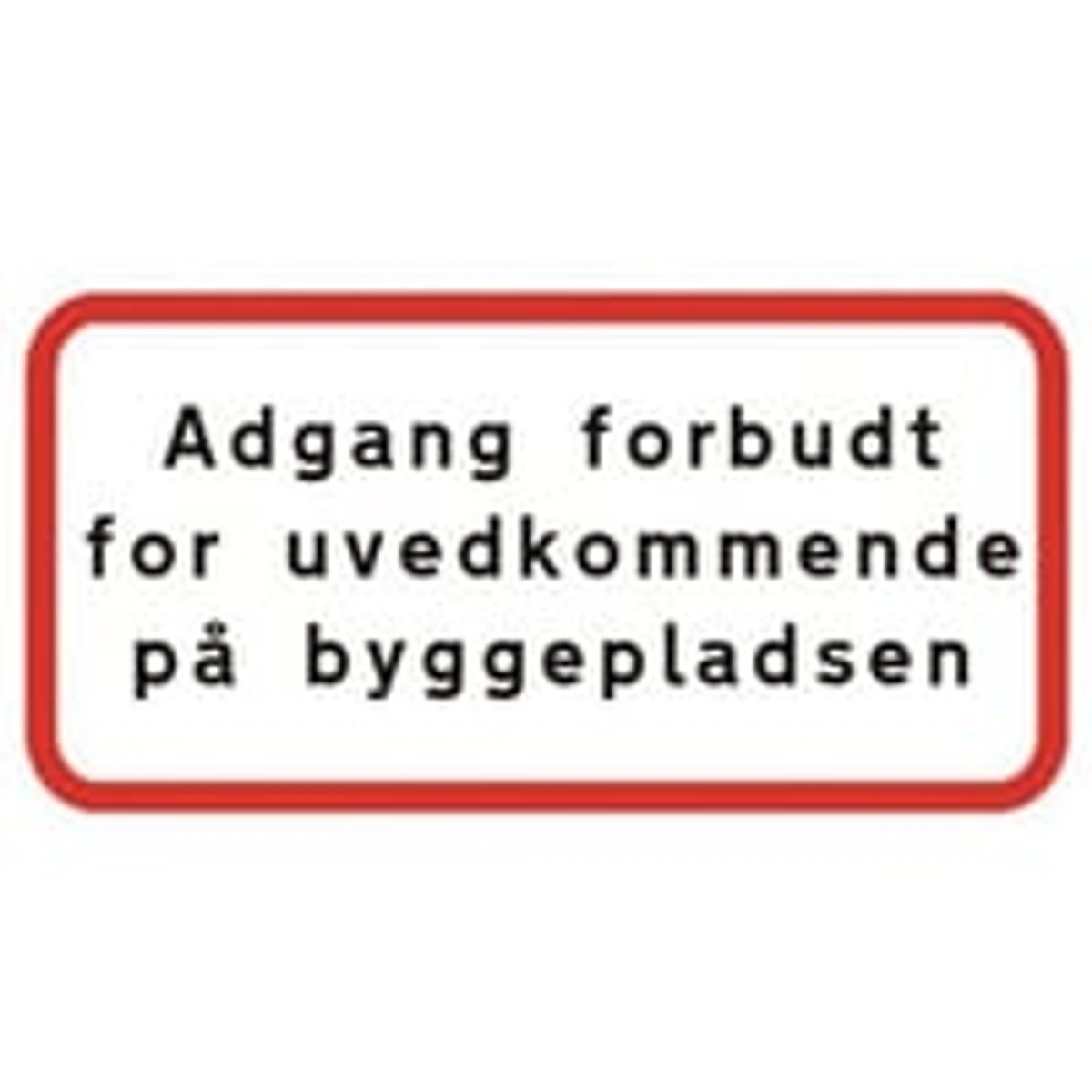 Undertavle - U3.1 Adgang forbudt for uvedkommende