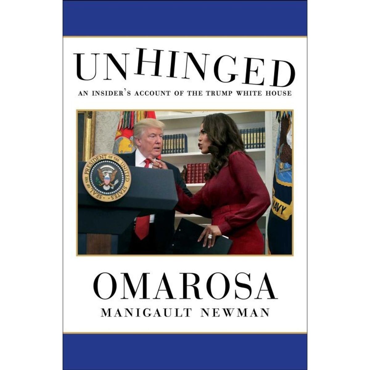 Unhinged: An Insider's Account Of The Trump White House - Omarosa Manigault Newman - English Book