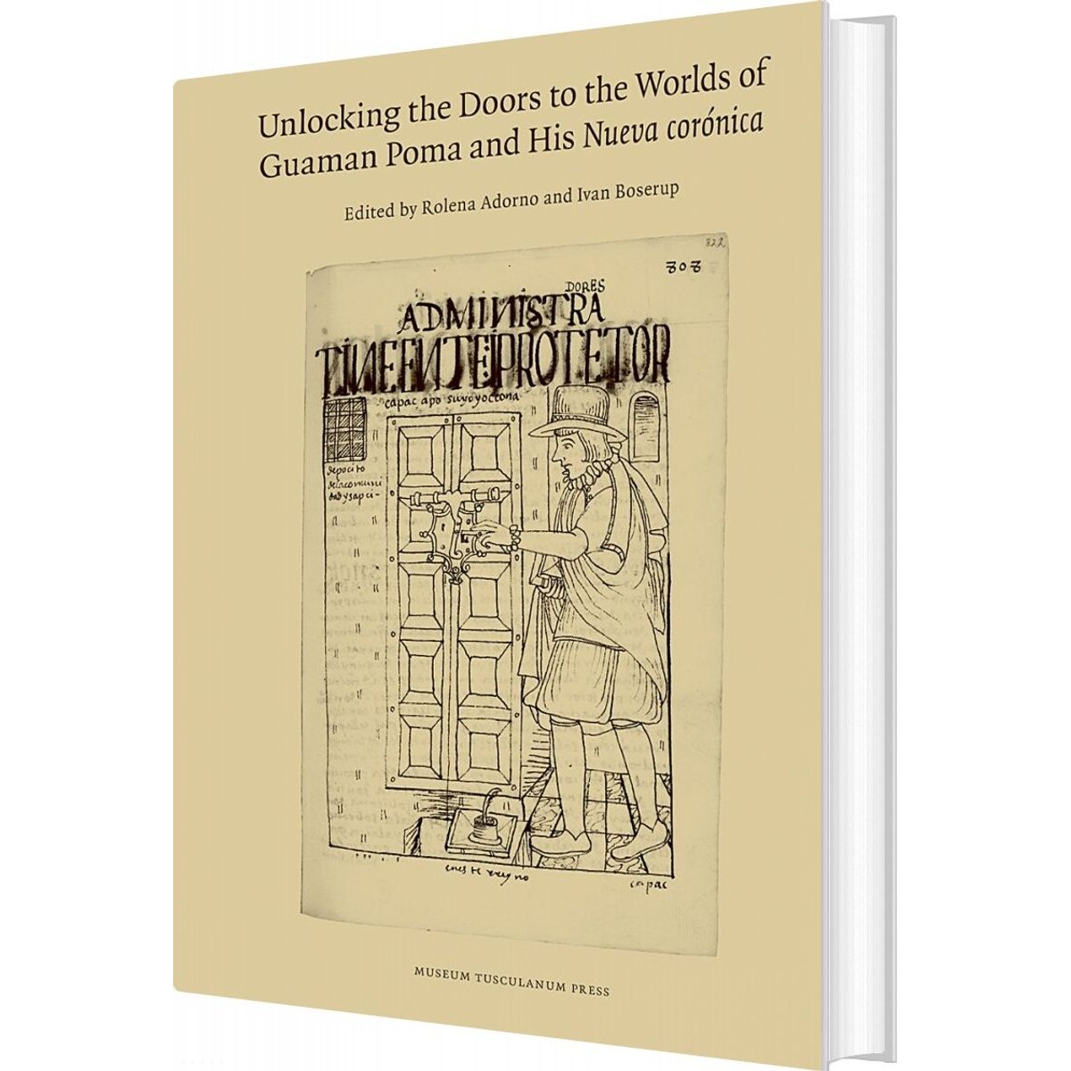 Unlocking The Doors To The Worlds Of Guaman Poma And His Nueva Corónica - Rolena Adorno - English Book