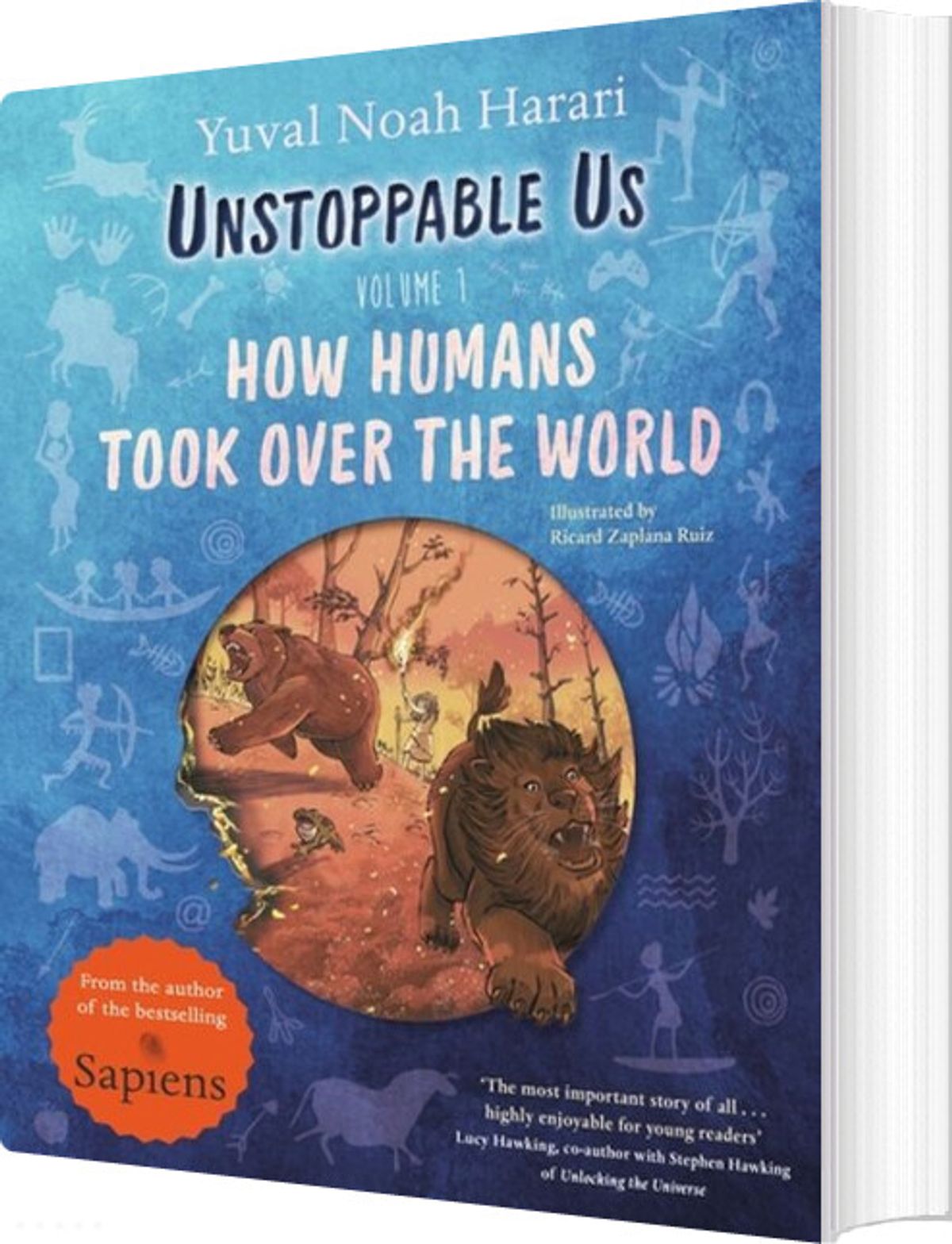 Unstoppable Us, Volume 1: How Humans Took Over The World - Yuval Noah Harari - English Book