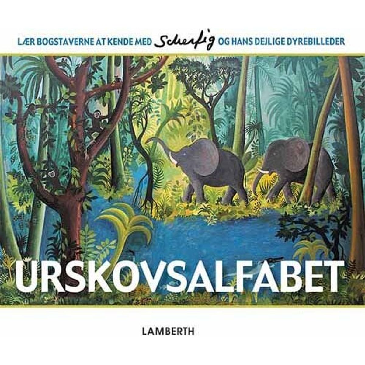 Urskovsalfabet - Lena Lamberth - Bog