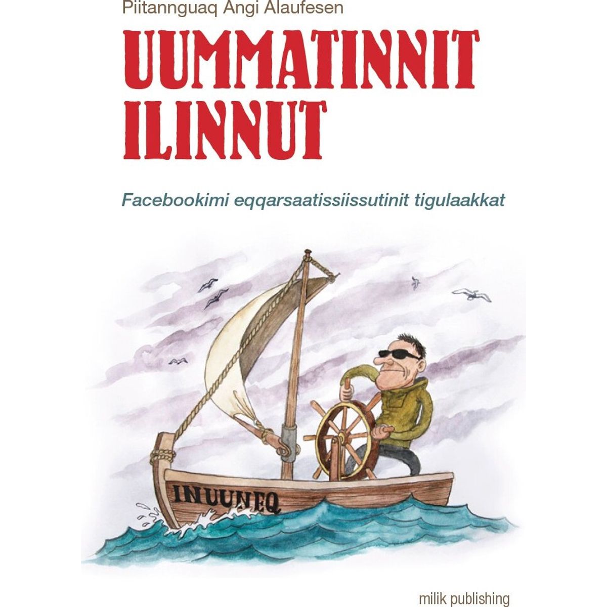 Uummatinnit Ilinnut - Piitannguaq Angi Alaufesen - Grønlandsk Bog