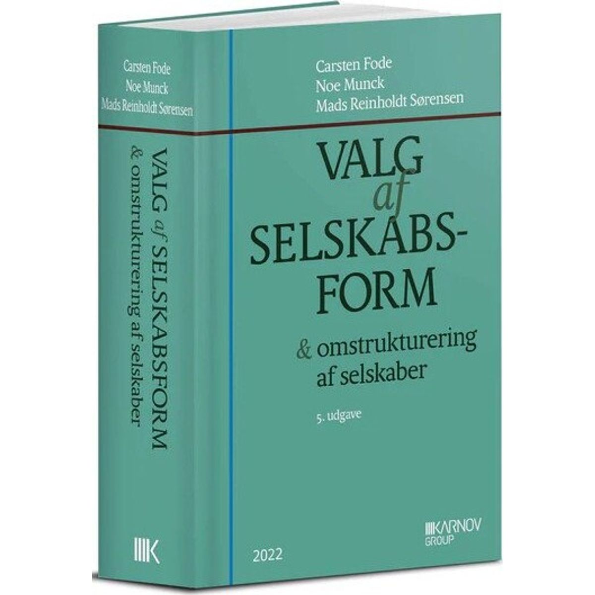 Valg Af Selskabsform - Noe Munck - Bog