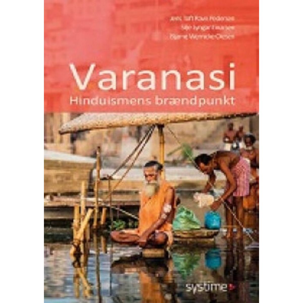 Varanasi - Bjarne Wernicke Olesen - Bog