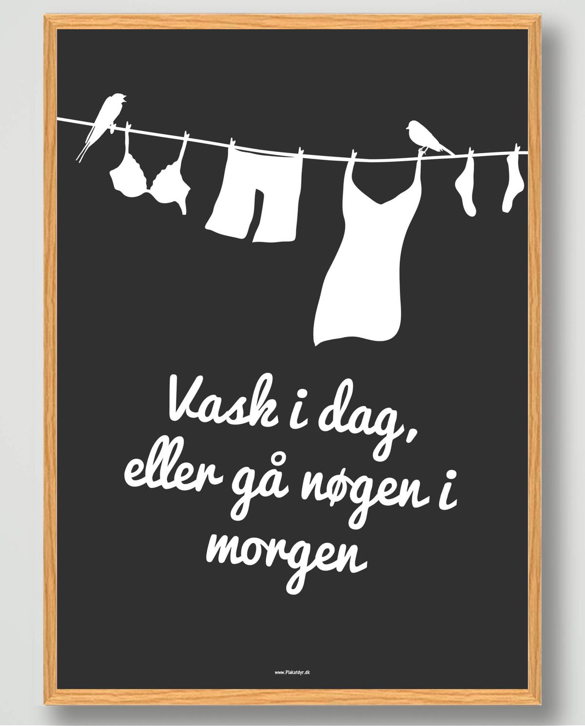 Vask i dag (sort) - plakat (Størrelse: L - 50x70cm (B2))