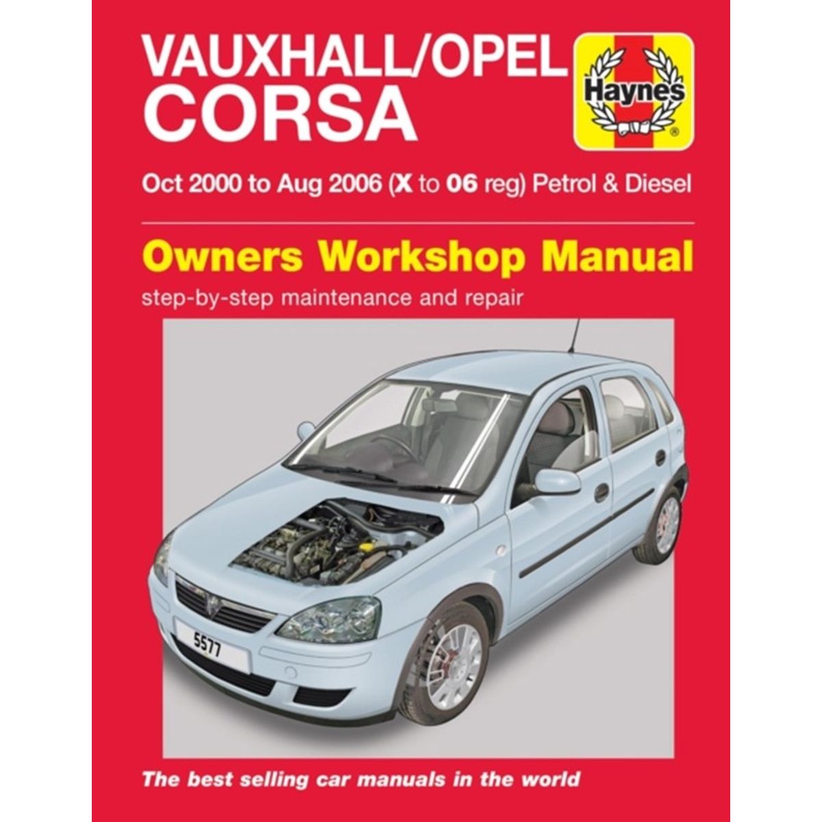 Vauxhall/Opel Corsa Petrol & Diesel (Oct 00 - Aug 06) Haynes Repair Manual