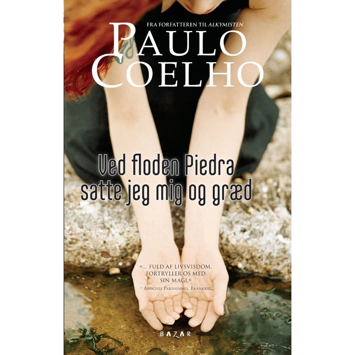 Ved Floden Piedra Satte Jeg Mig Og Græd - Paulo Coelho - Bog