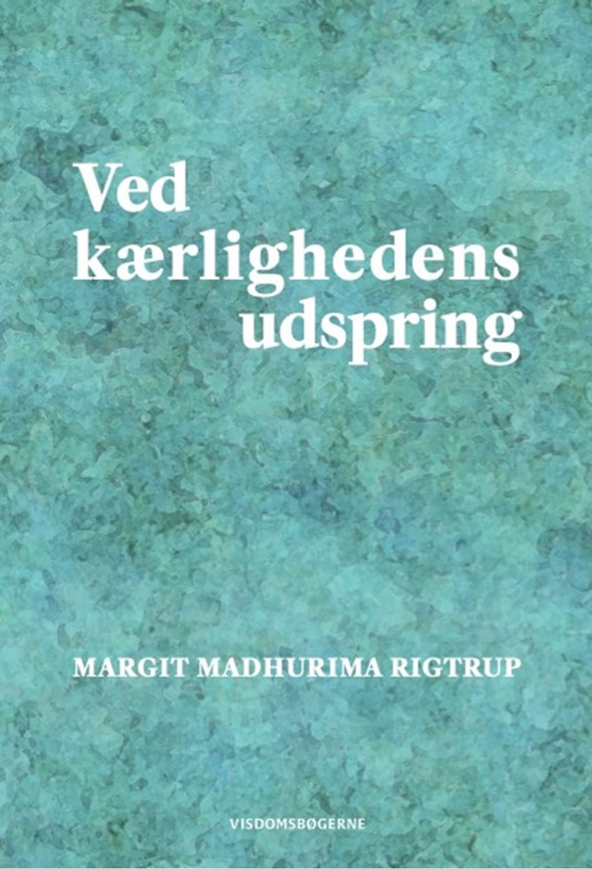 Ved kærlighedens udspring