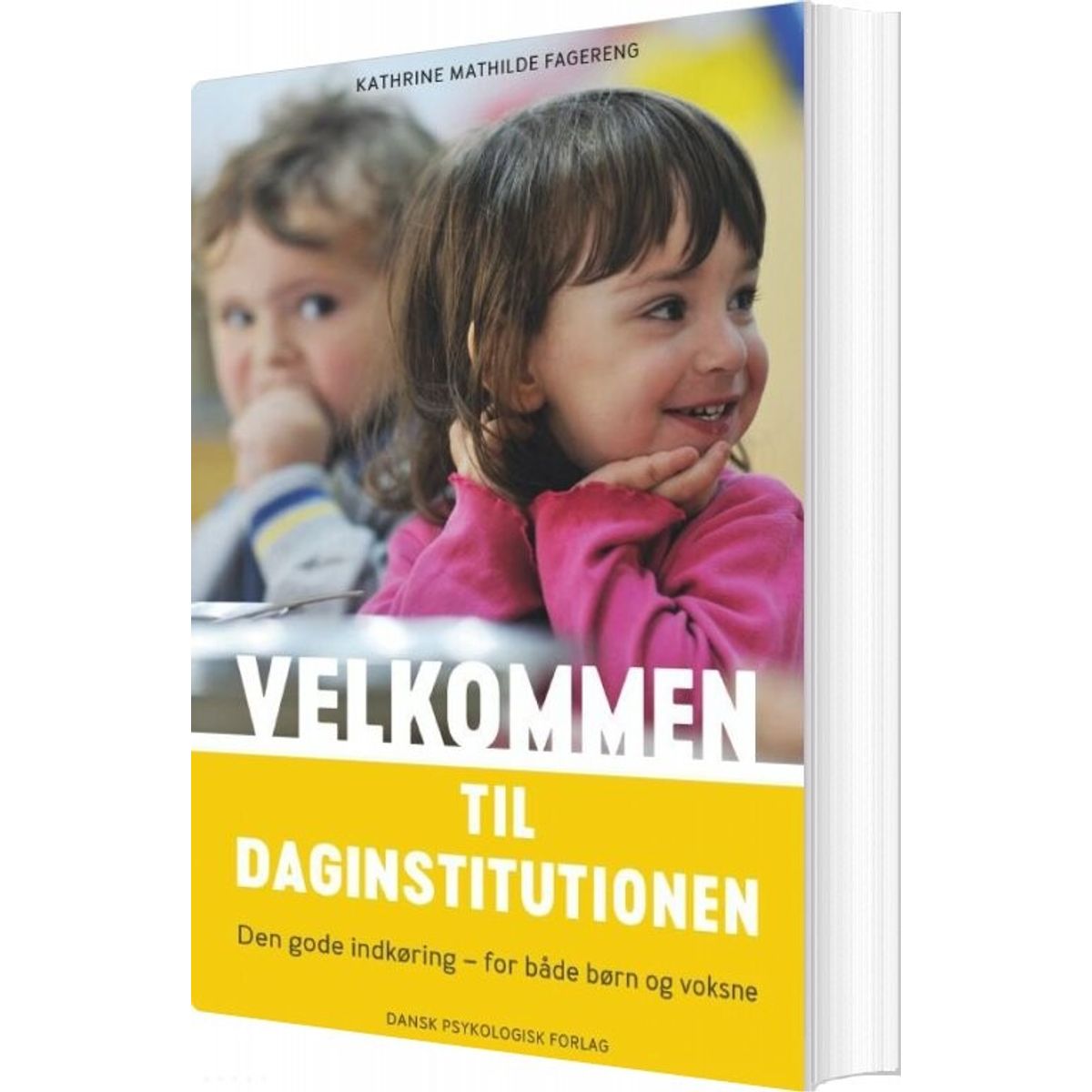 Velkommen I Daginstitutionen - Kathrine Mathilde Fagereng - Bog