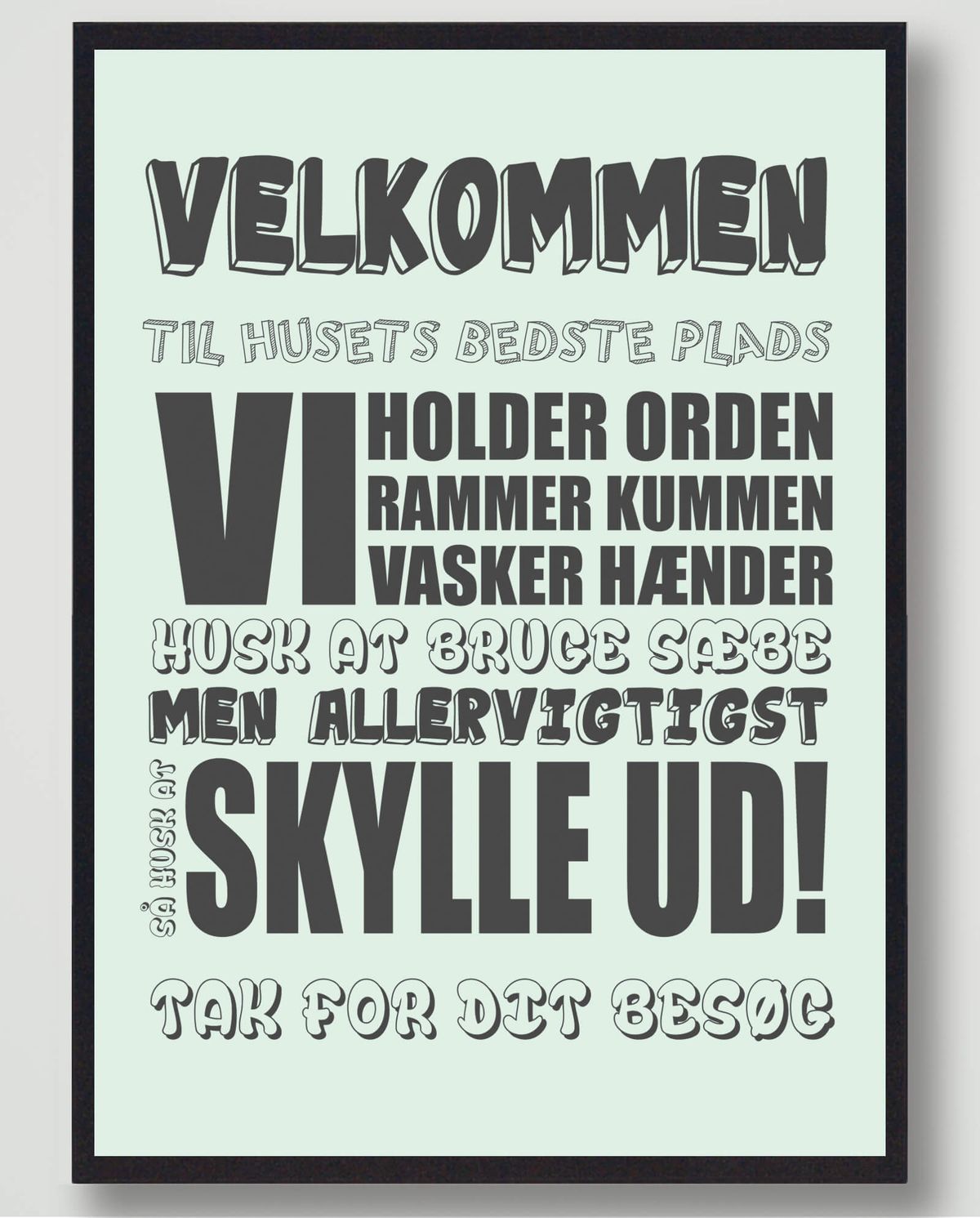 Velkommen til huset bedst... (Mint) - plakat (Størrelse: L - 50x70cm (B2))