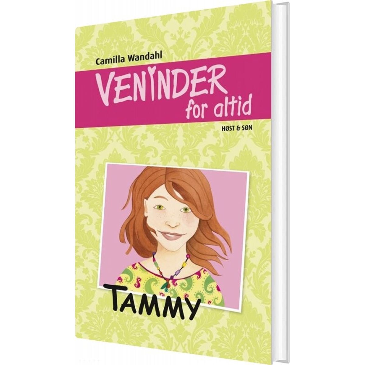 Veninder For Altid 4. Tammy - Camilla Wandahl - Bog