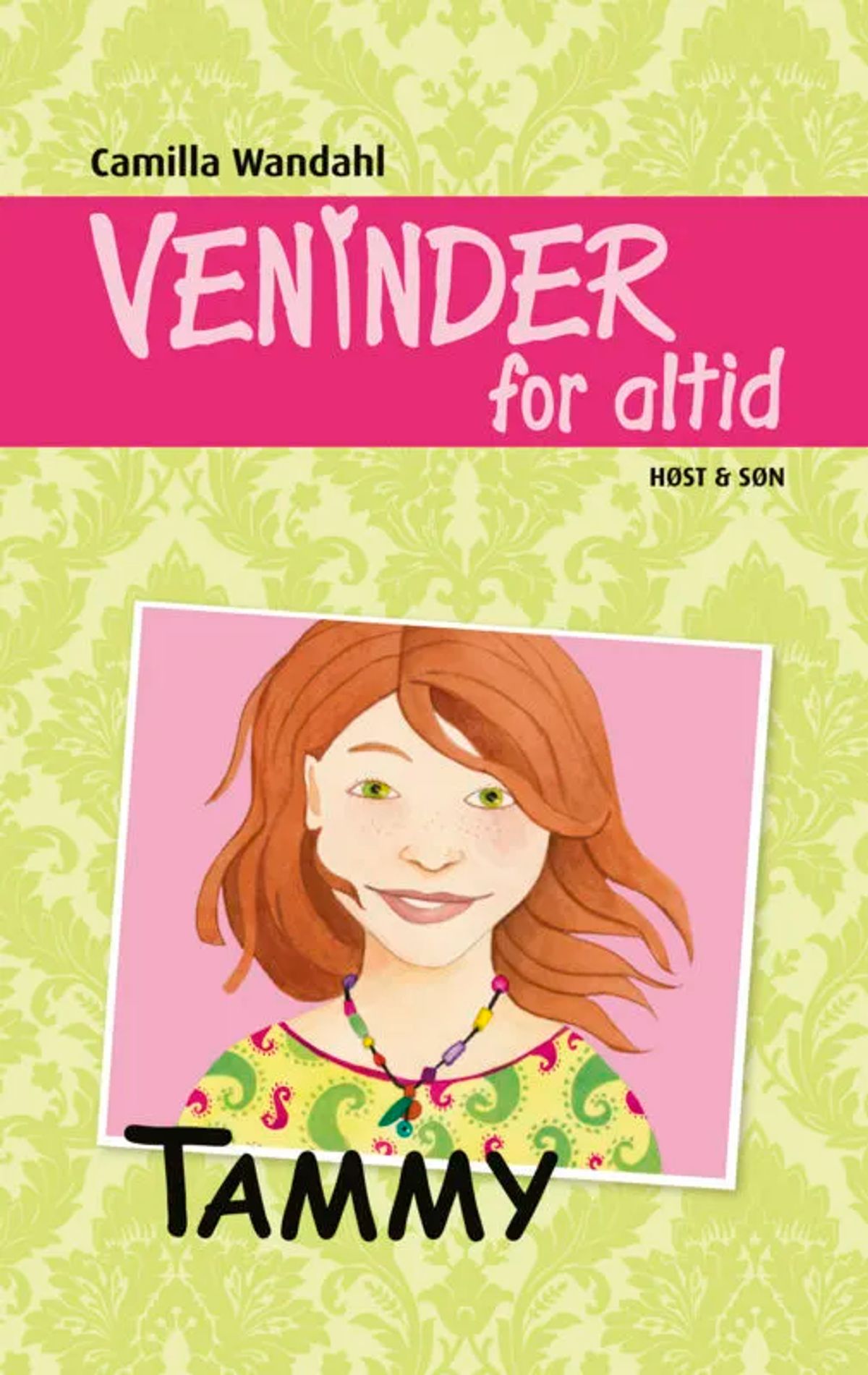 Veninder for altid 4. Tammy