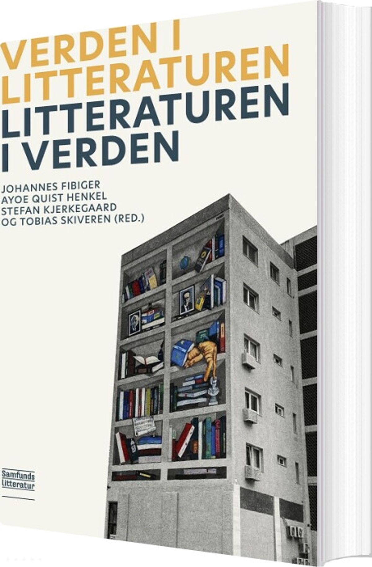 Verden I Litteraturen - Litteraturen I Verden - Johannes Fibiger - Bog