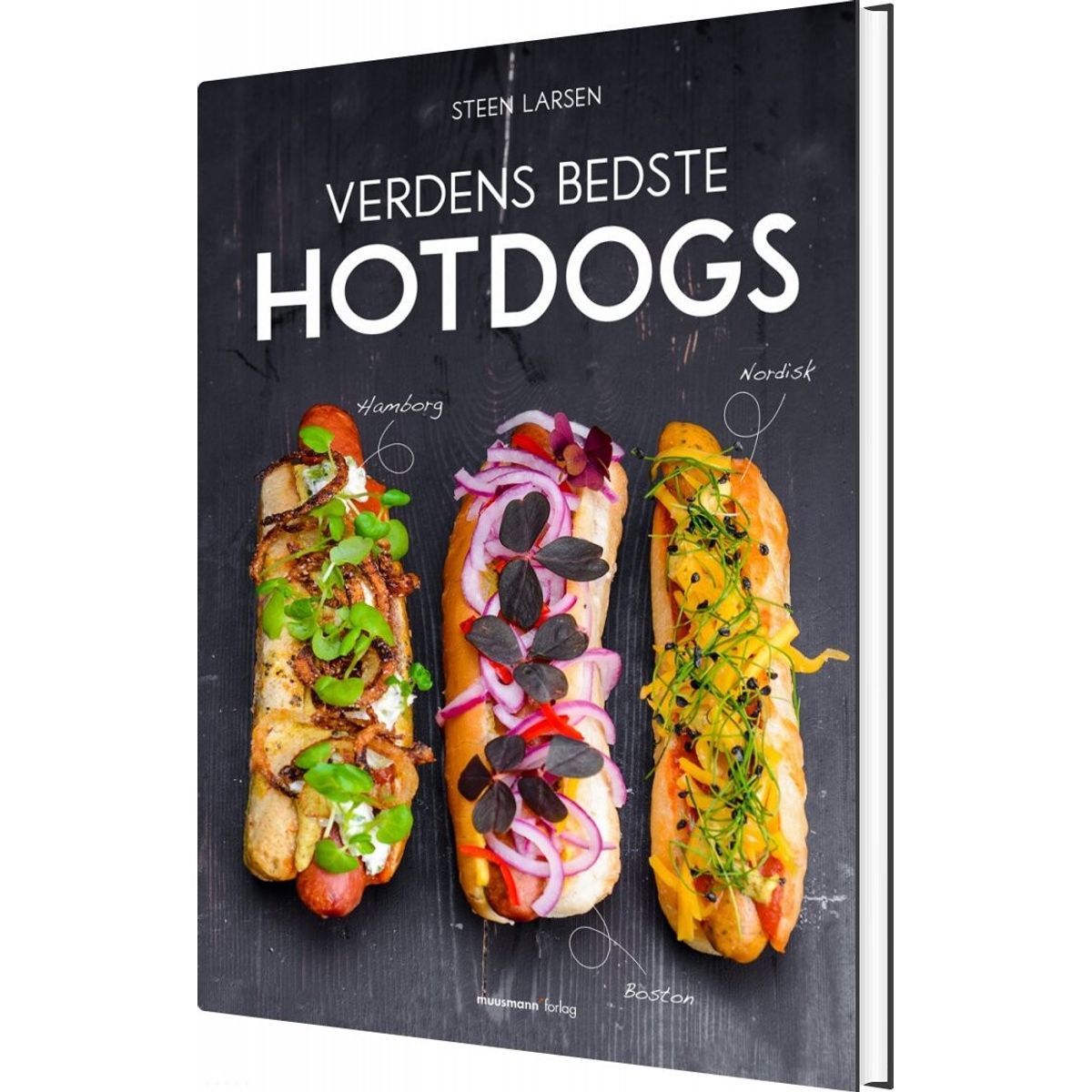 Verdens Bedste Hotdogs - Steen Larsen - Bog