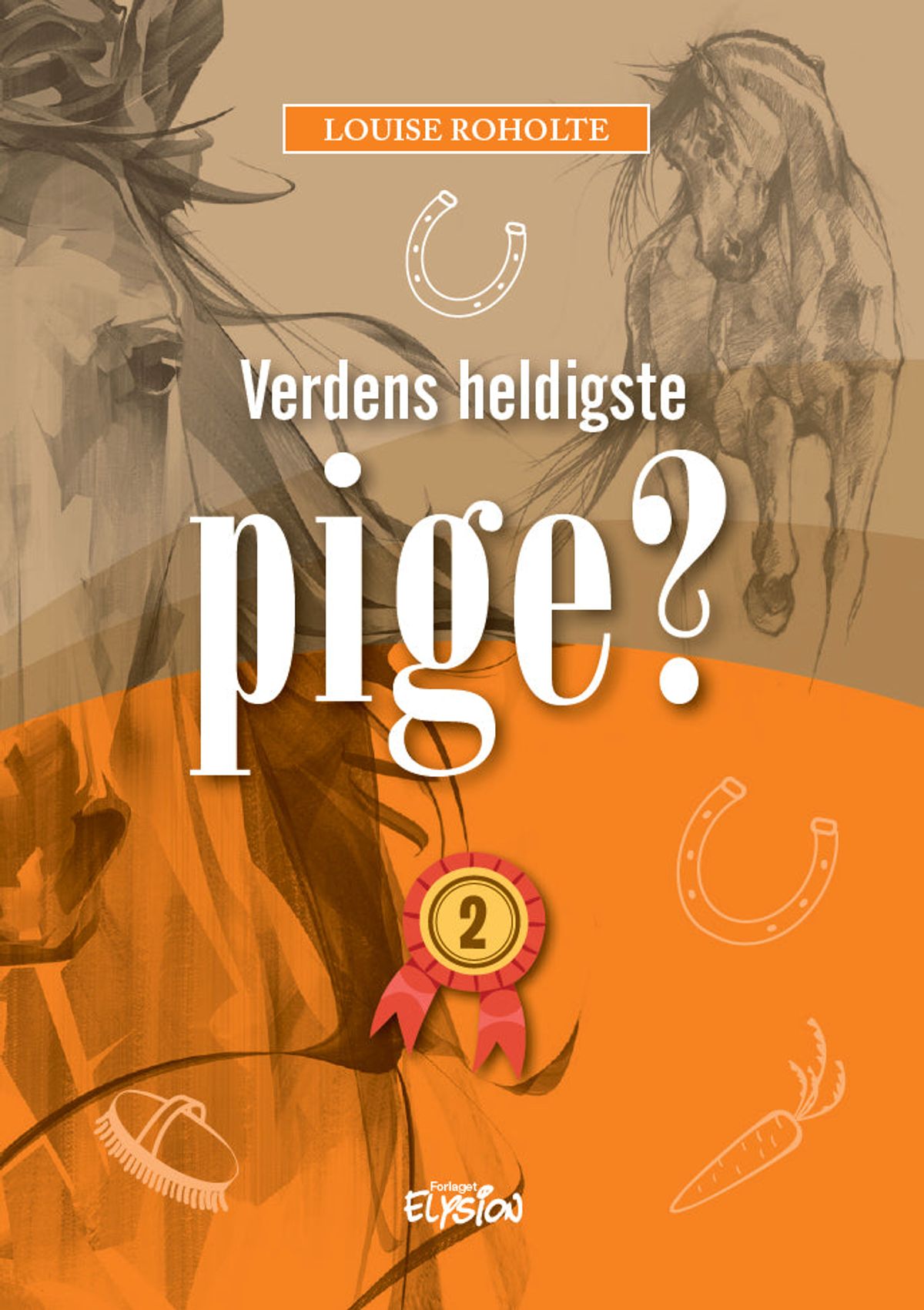 Verdens heldigste pige? 2