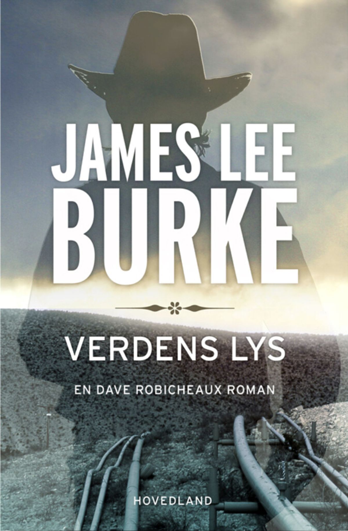 Verdens Lys - James Lee Burke - Bog