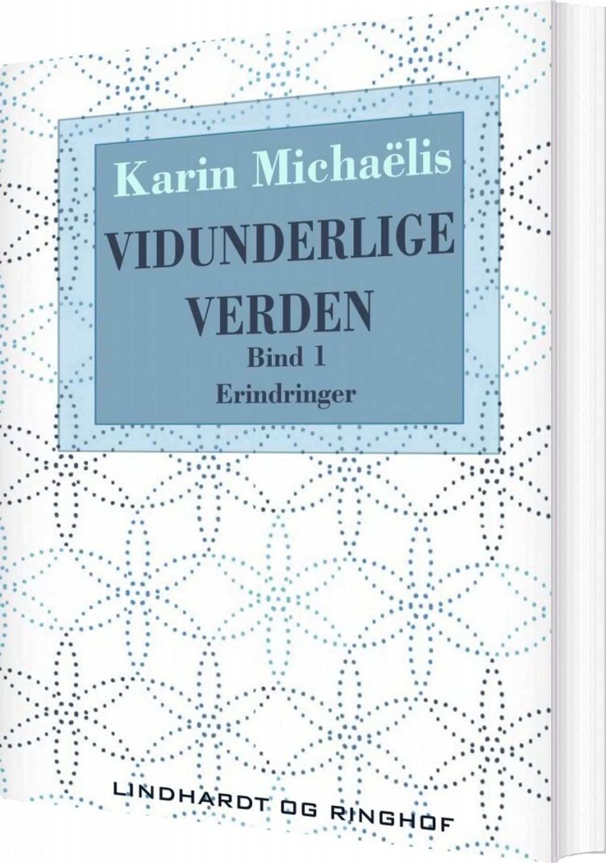 Vidunderlige Verden - Bind 1 - Karin Michaëlis - Bog