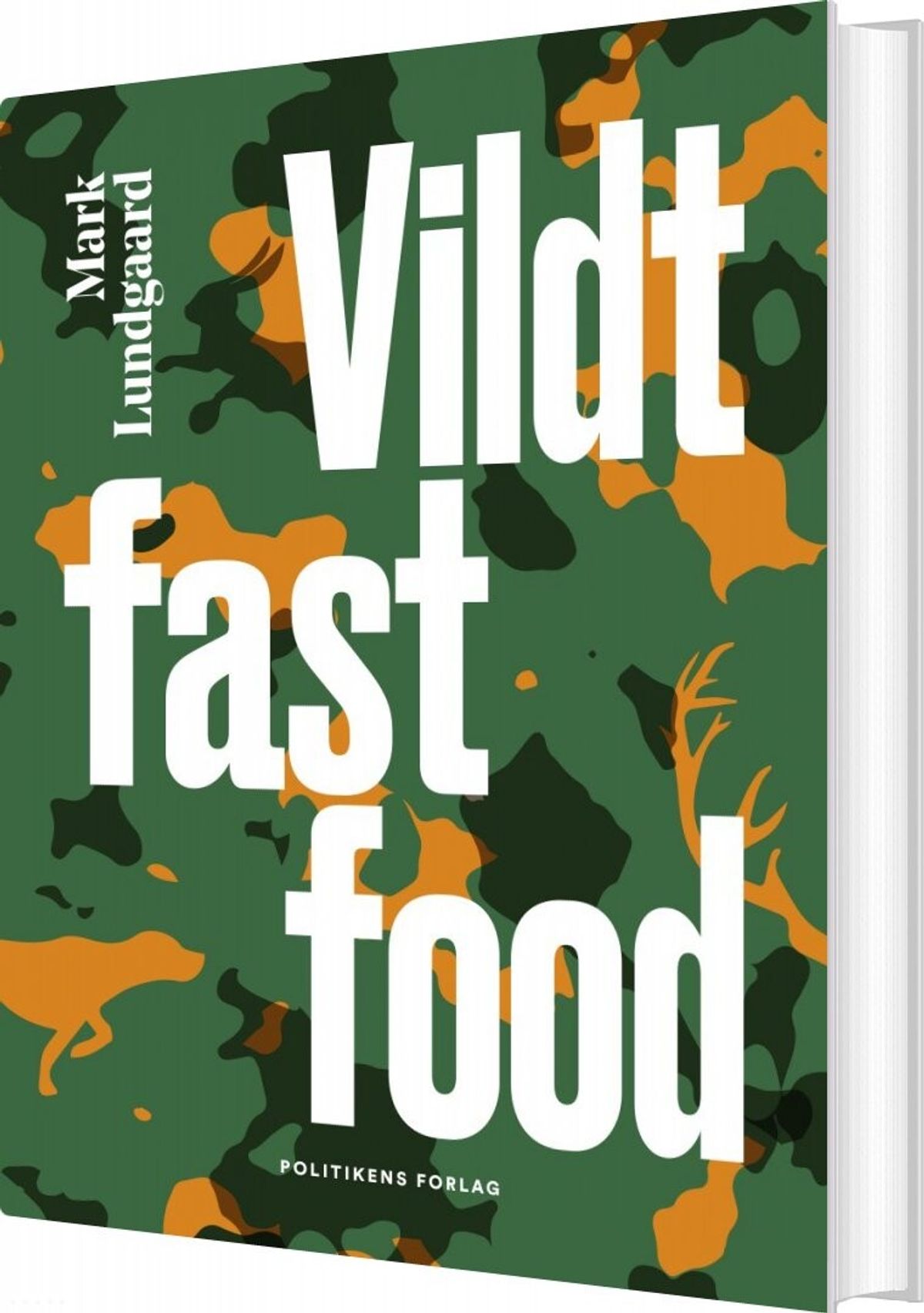 Vildt Fastfood - Mark Lundgaard - Bog