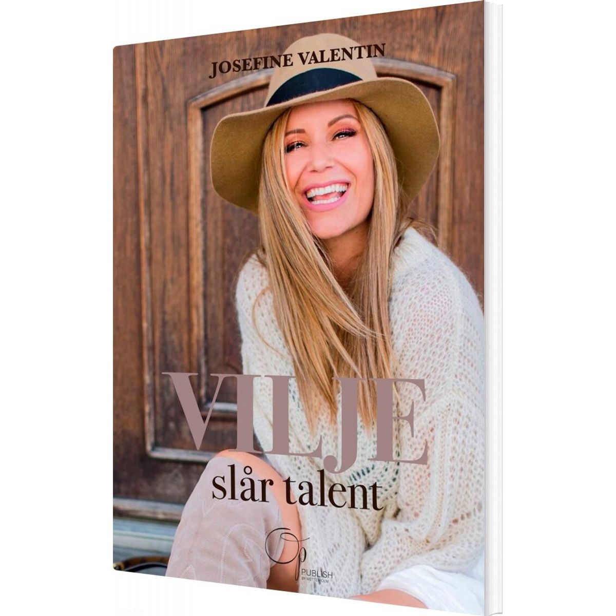 Vilje Slår Talent - Josefine Valentin - Bog