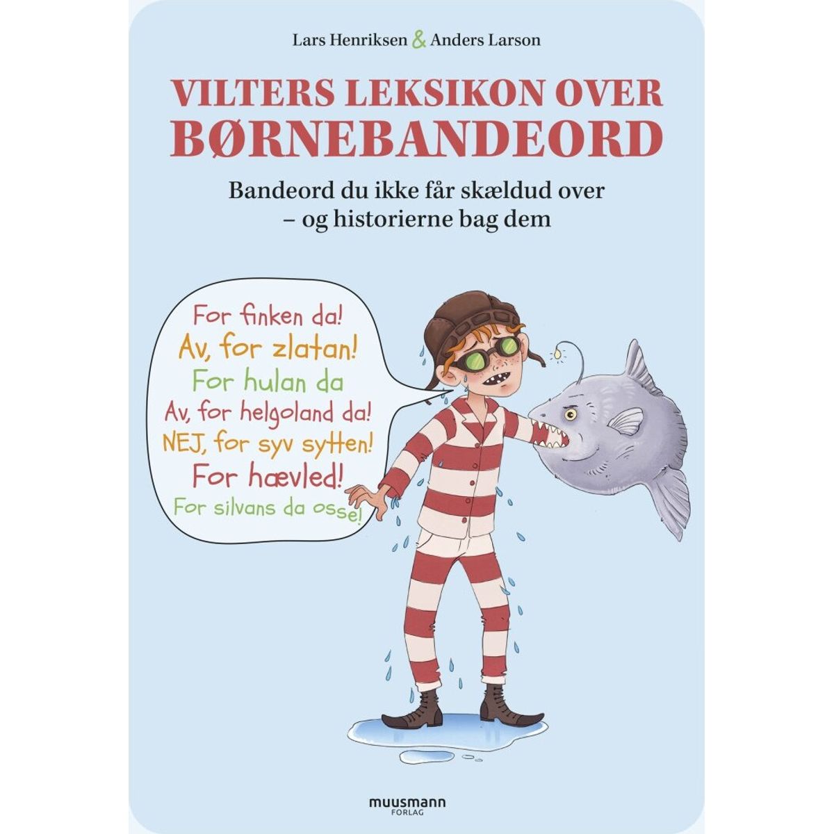 Vilters Leksikon Over Børnebandeord - Lars Henriksen - Bog