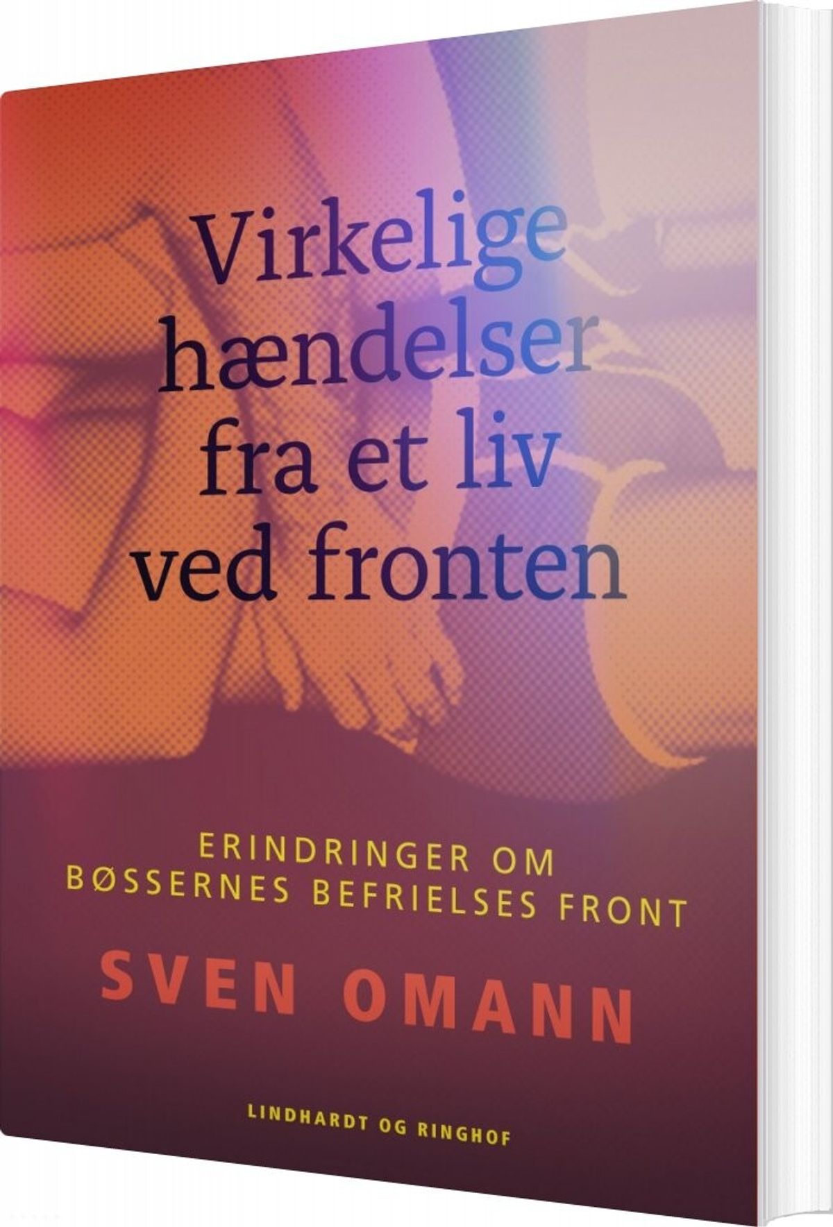 Virkelige Hændelser Fra Et Liv Ved Fronten - Sven Omann - Bog