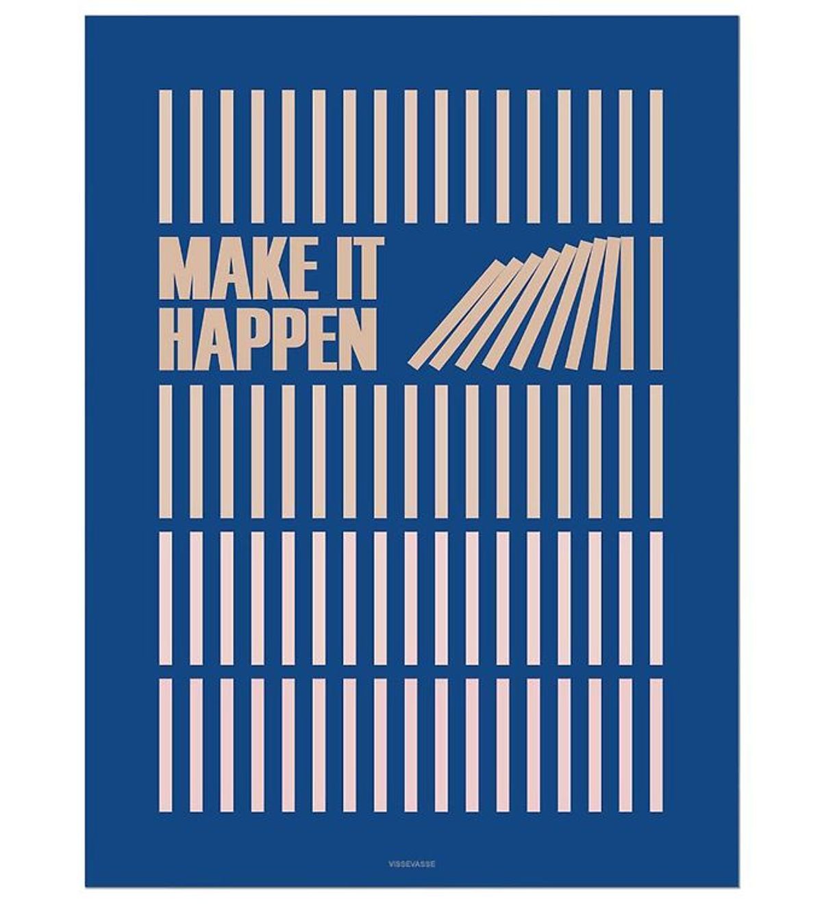 Vissevasse Plakat - 30x40 - Make It Happen - Navy