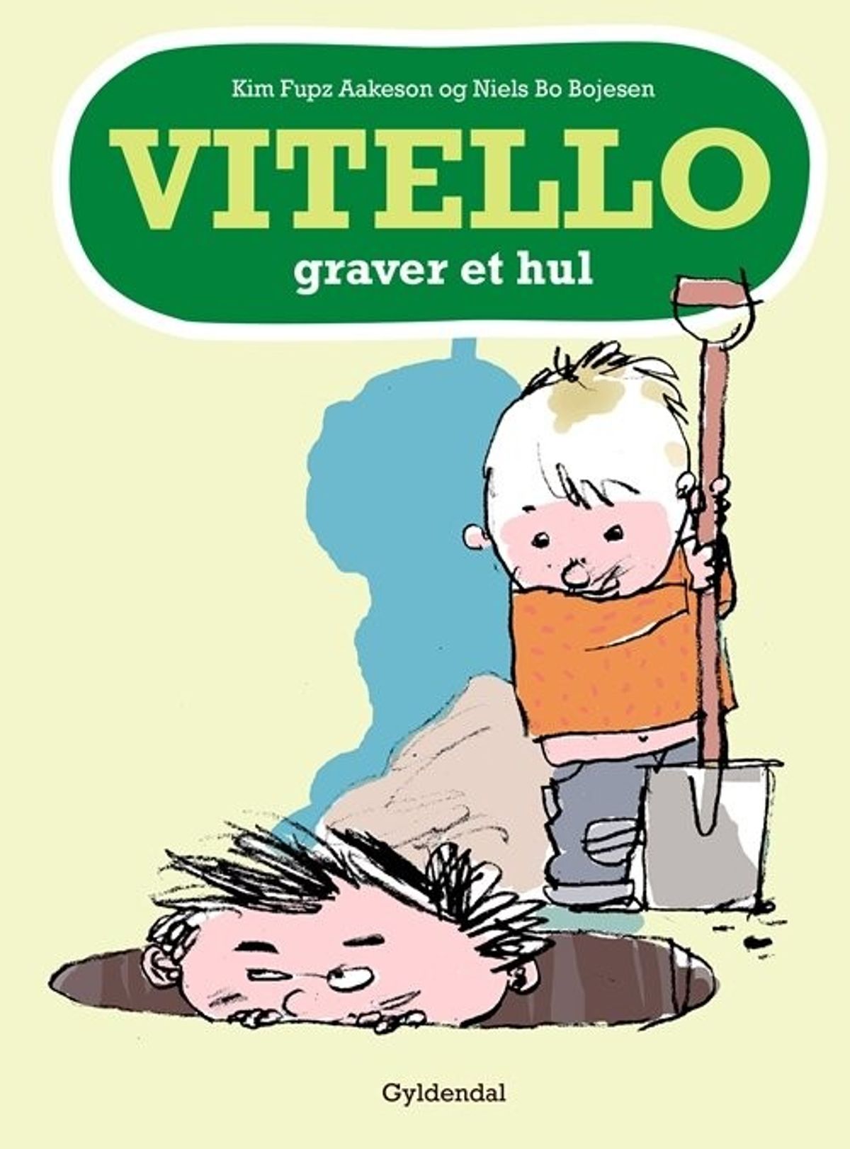 Vitello Graver Et Hul - Kim Fupz Aakeson - Bog