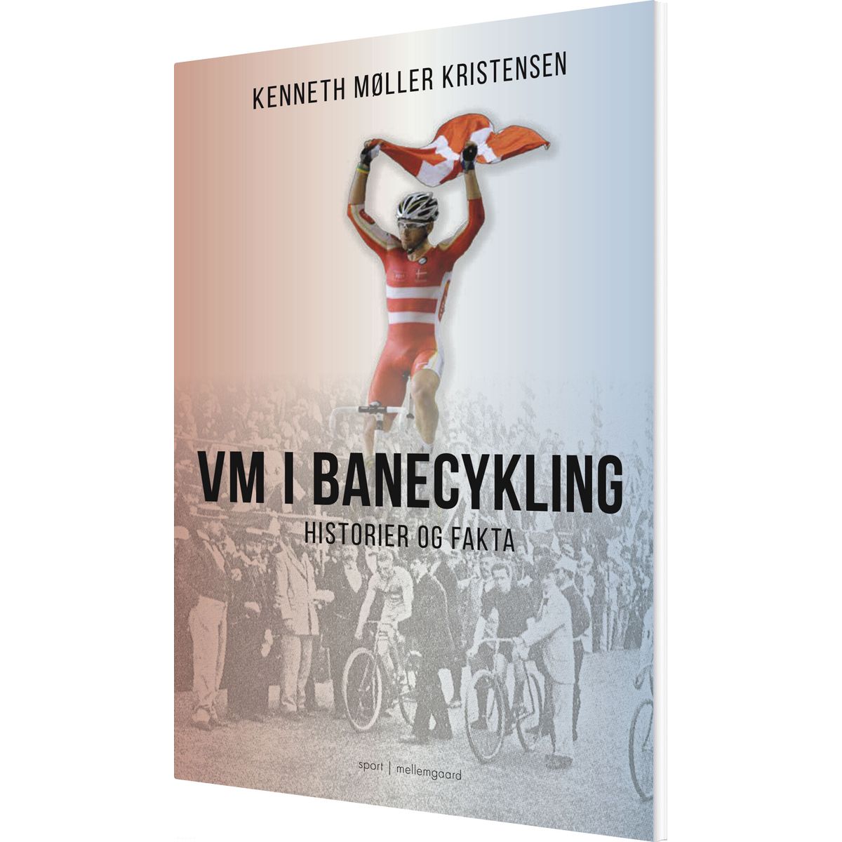 Vm I Banecykling - Kenneth Møller Kristensen - Bog