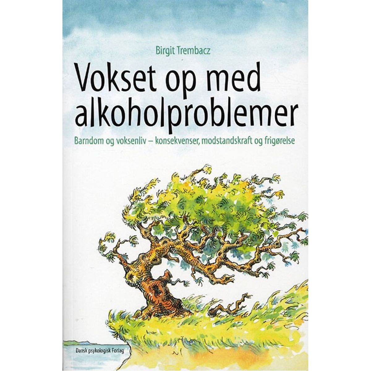 Vokset op med alkoholproblemer