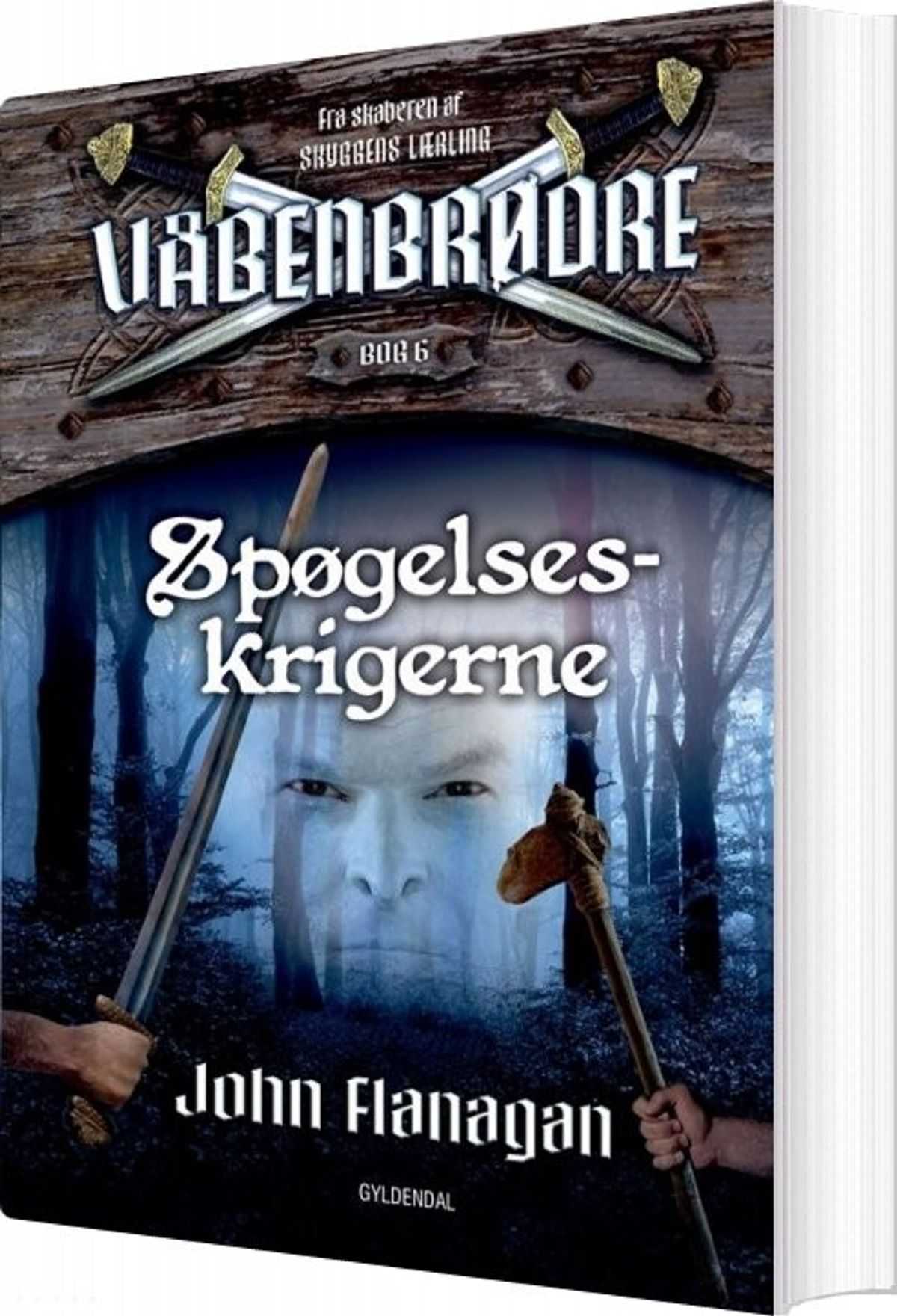 Våbenbrødre 6 - Spøgelseskrigerne - John Flanagan - Bog