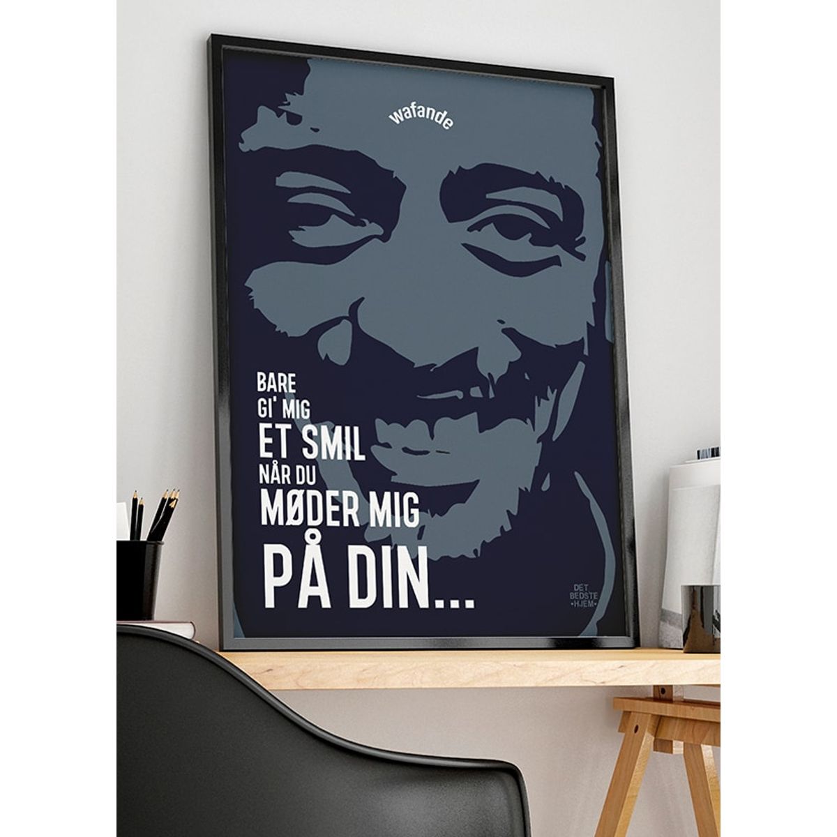 Wafande plakat - Bare gi mig et smil - 70 x 100 cm - Kr. 349,-