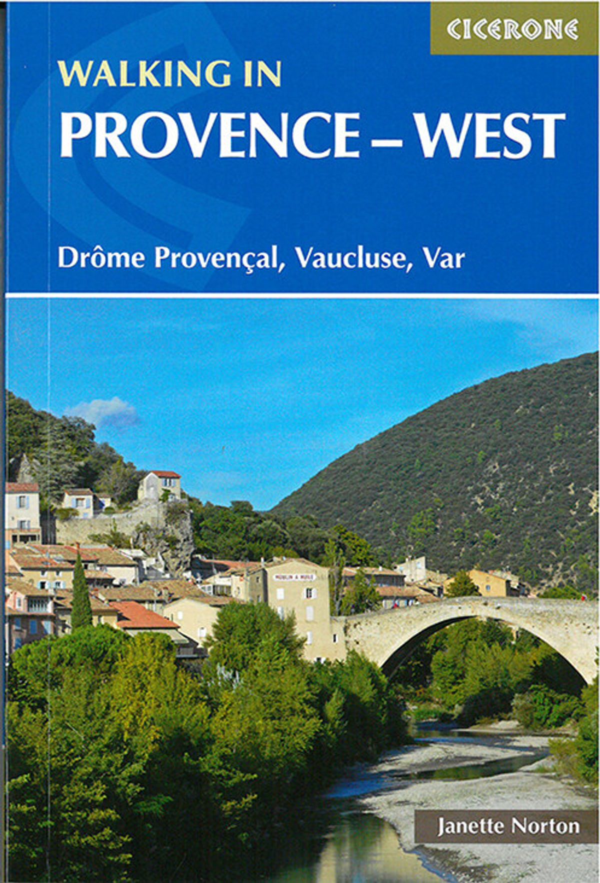 Walking In Provence - West: Drome Provencal, Vaucluse, Var - Janette Norton - English Book