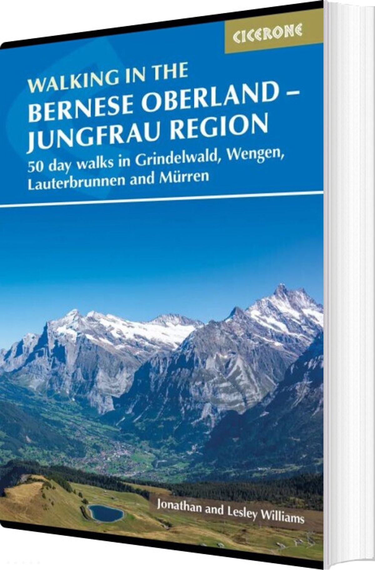 Walking In The Bernese Oberland - Jungfrau Region - Jonathan And Lesley Williams - English Book