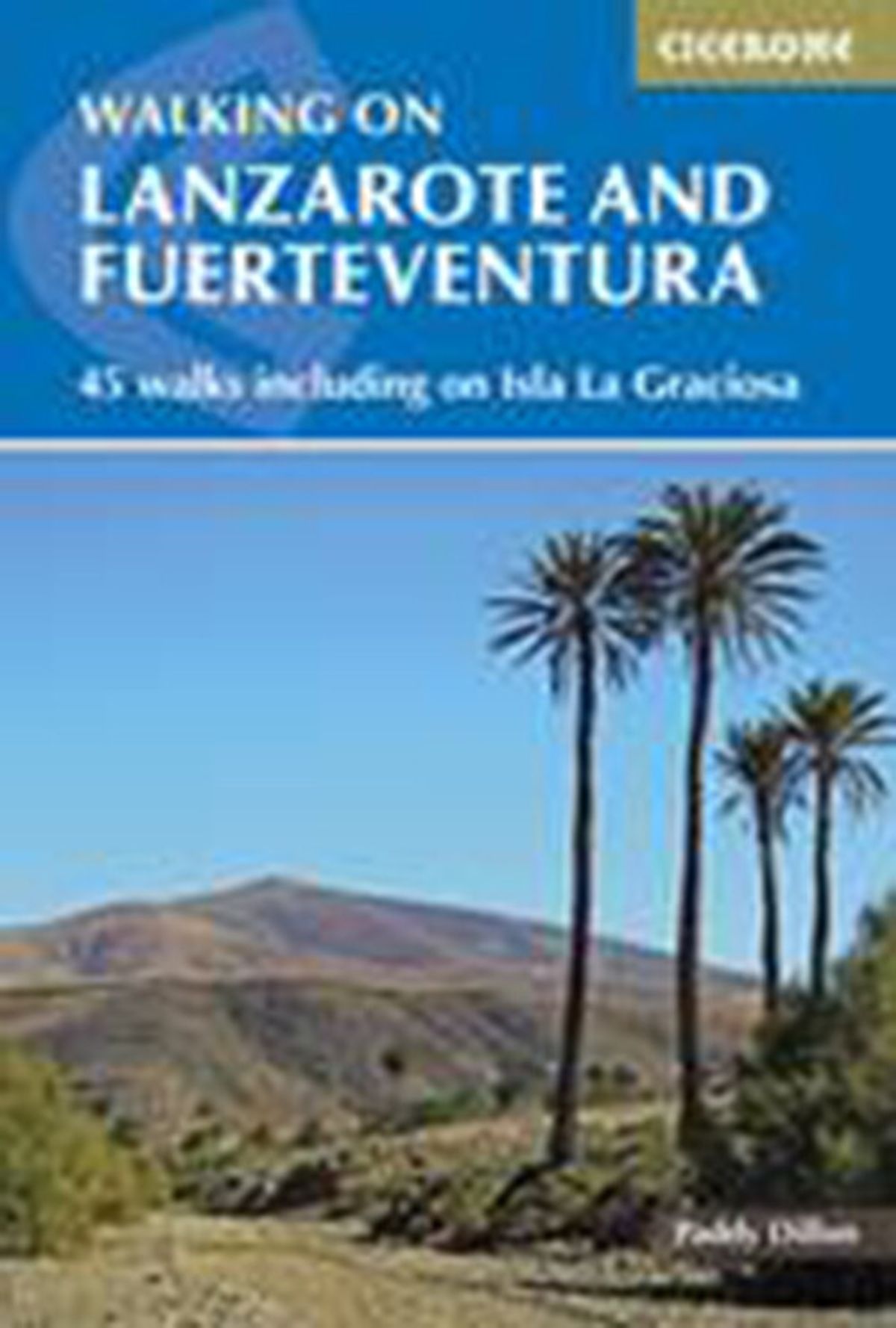 Walking On Lanzarote And Fuerteventura - Paddy Dillon - English Book