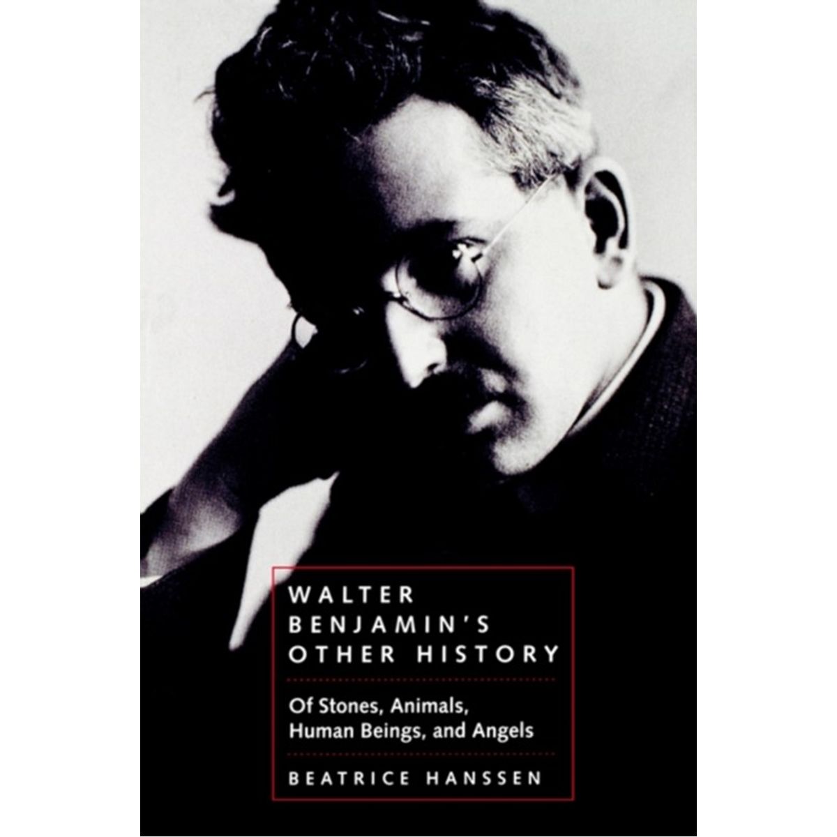 Walter Benjamin's Other History