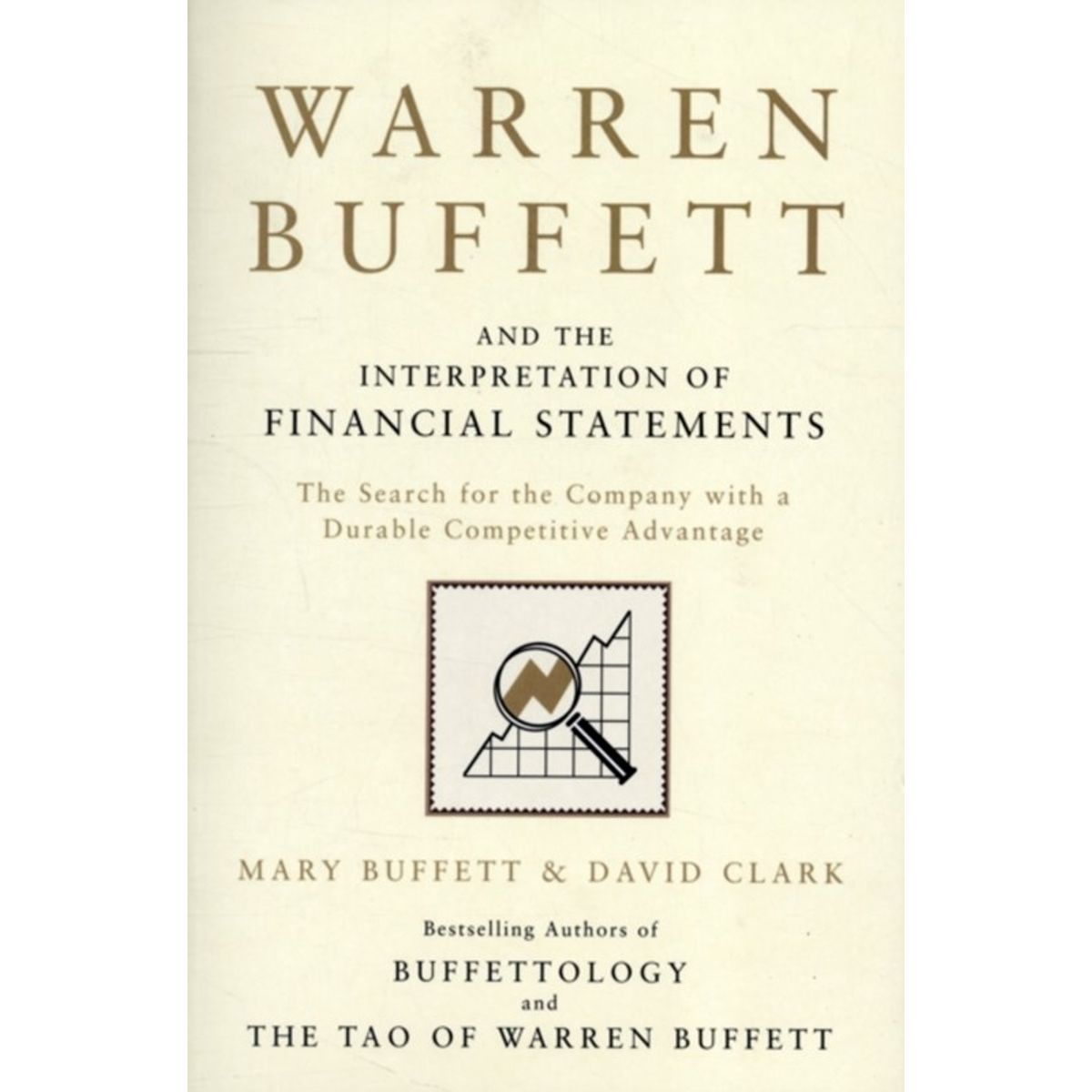 Warren Buffett and the Interpretation of Financial Statements