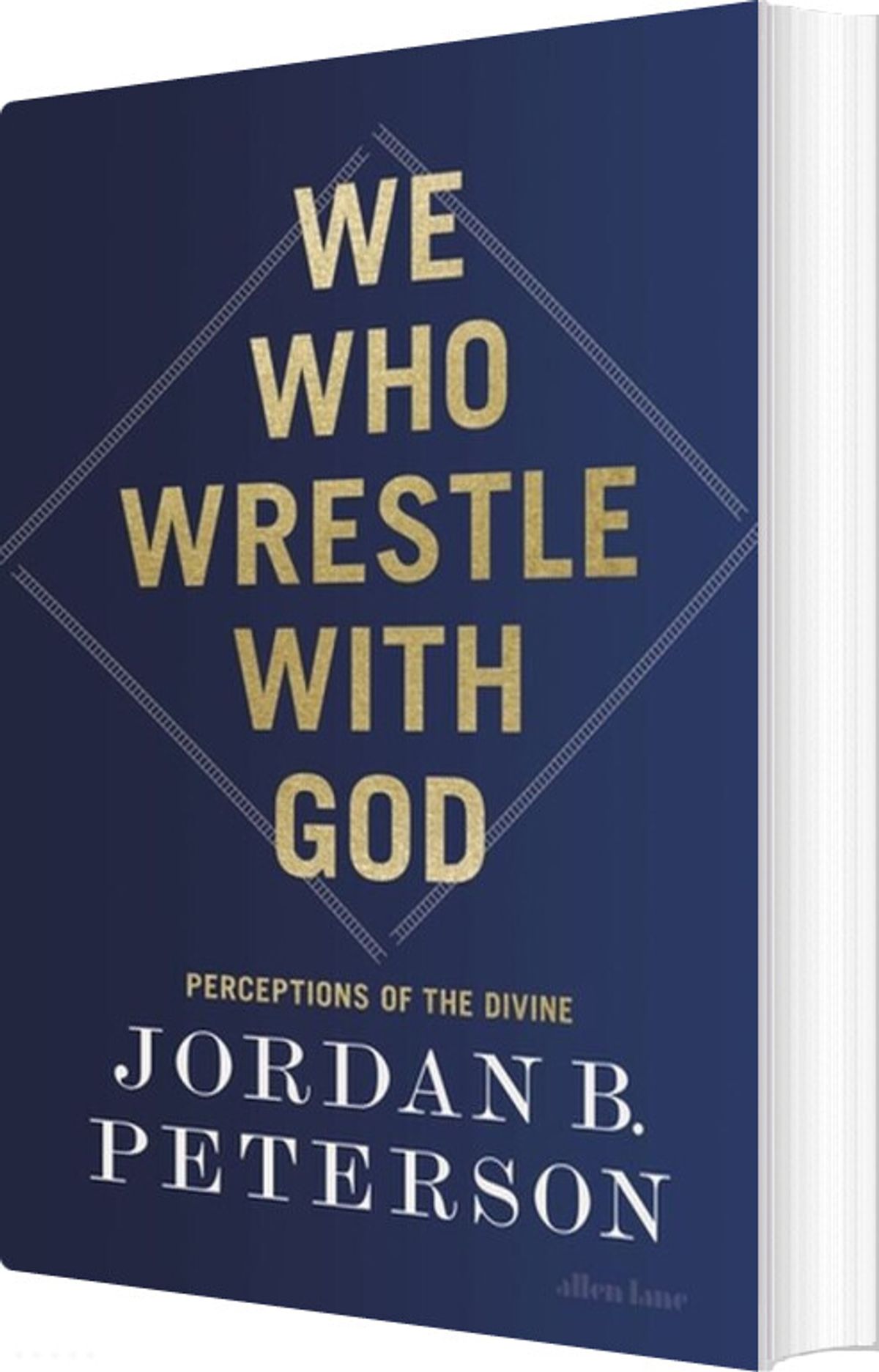 We Who Wrestle With God: Perceptions Of The Divine - Jordan B. Peterson - English Book