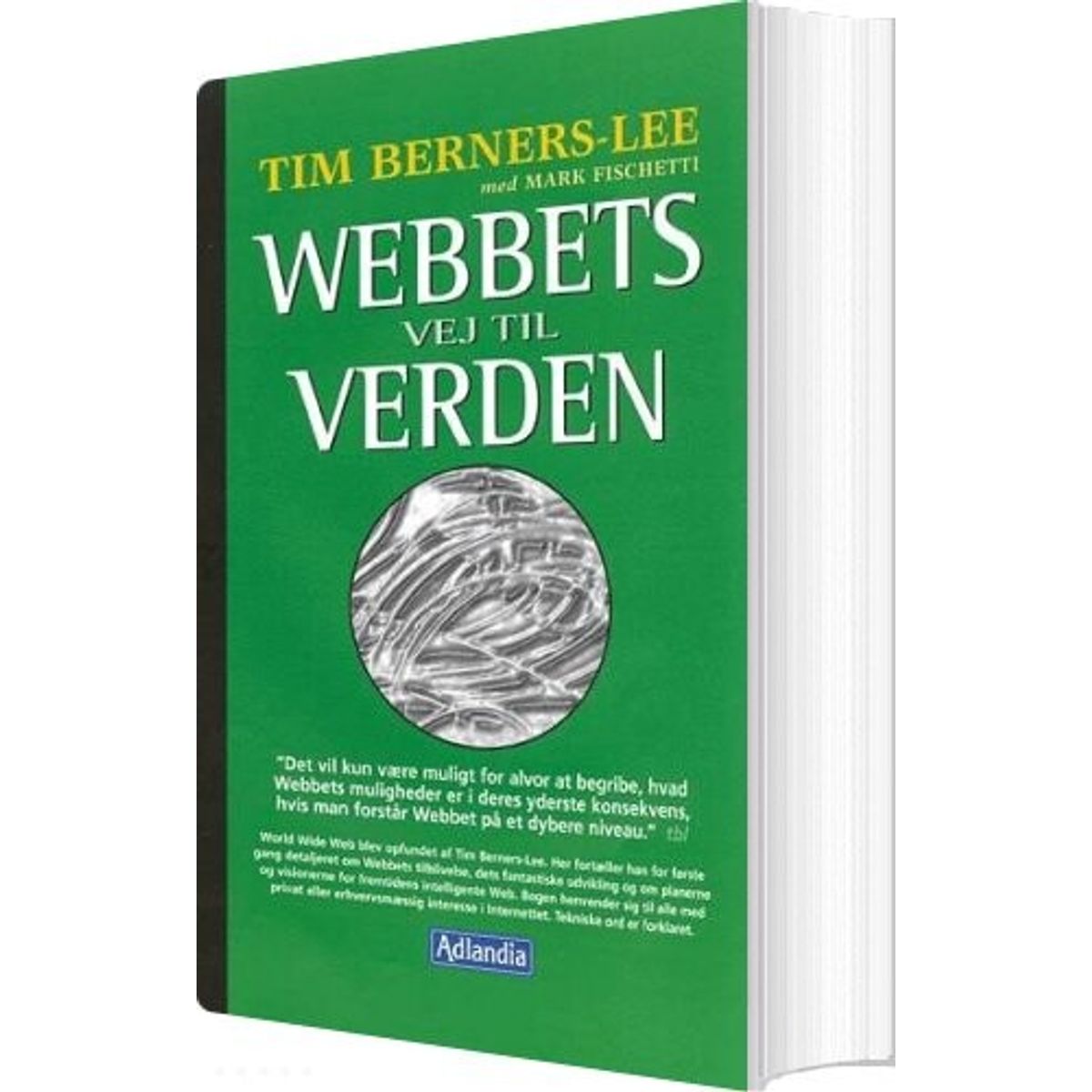 Webbets Vej Til Verden - Tim Berners-lee - Bog