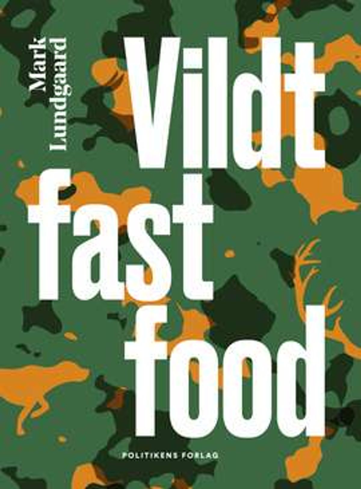 Wild Fast Food af Mark Lundgaard