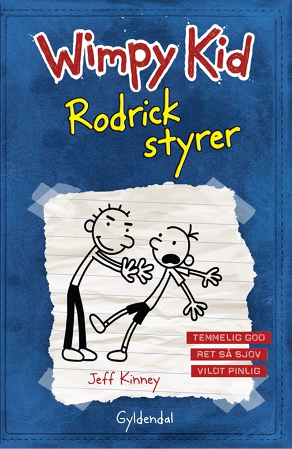 WIMPY KID 2 Rodrick styrer