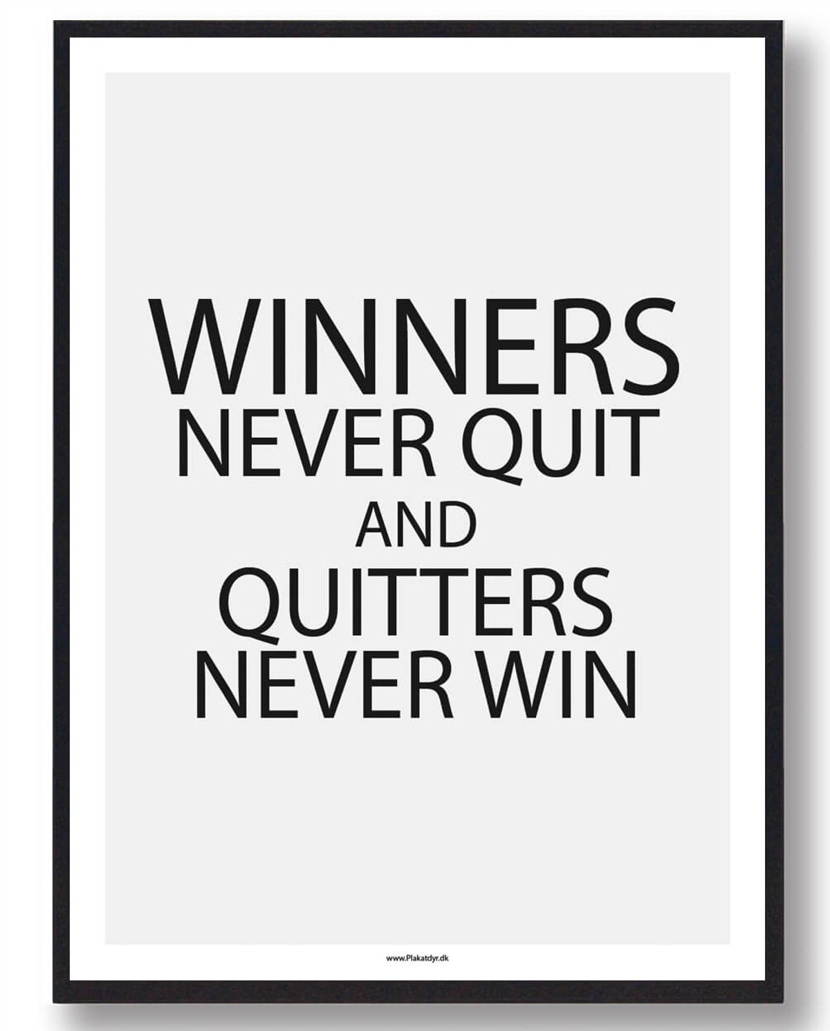 WINNERS NEVER QUIT - gamerplakat (Størrelse: S - 21x29,7cm (A4))