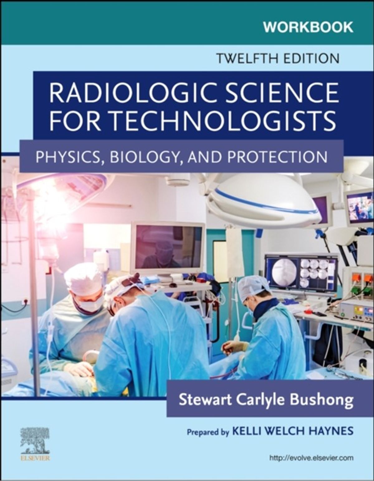 Workbook for Radiologic Science for Technologists