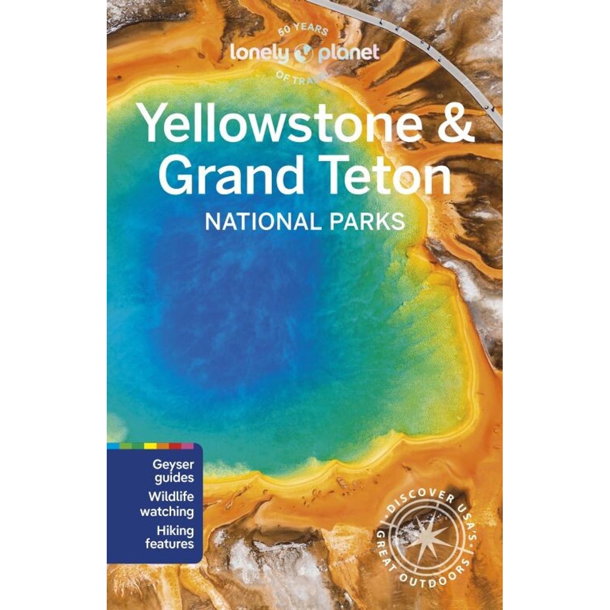 Yellowstone & Grand Teton National Parks - Lonely Planet - English Book