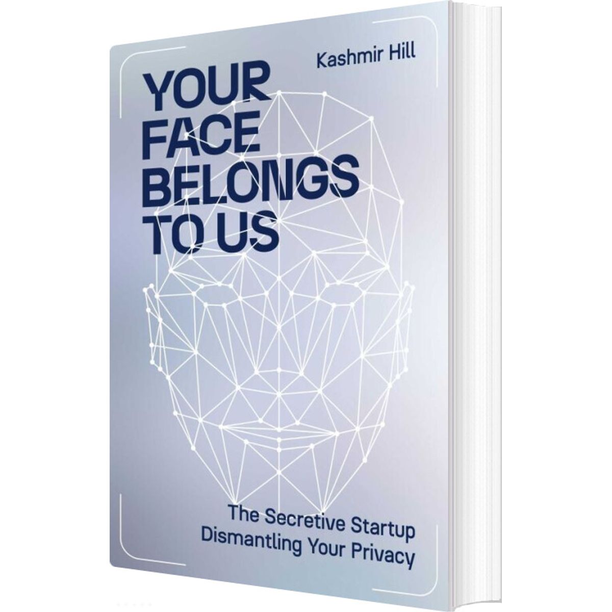 Your Face Belongs To Us - Kashmir Hill - English Book