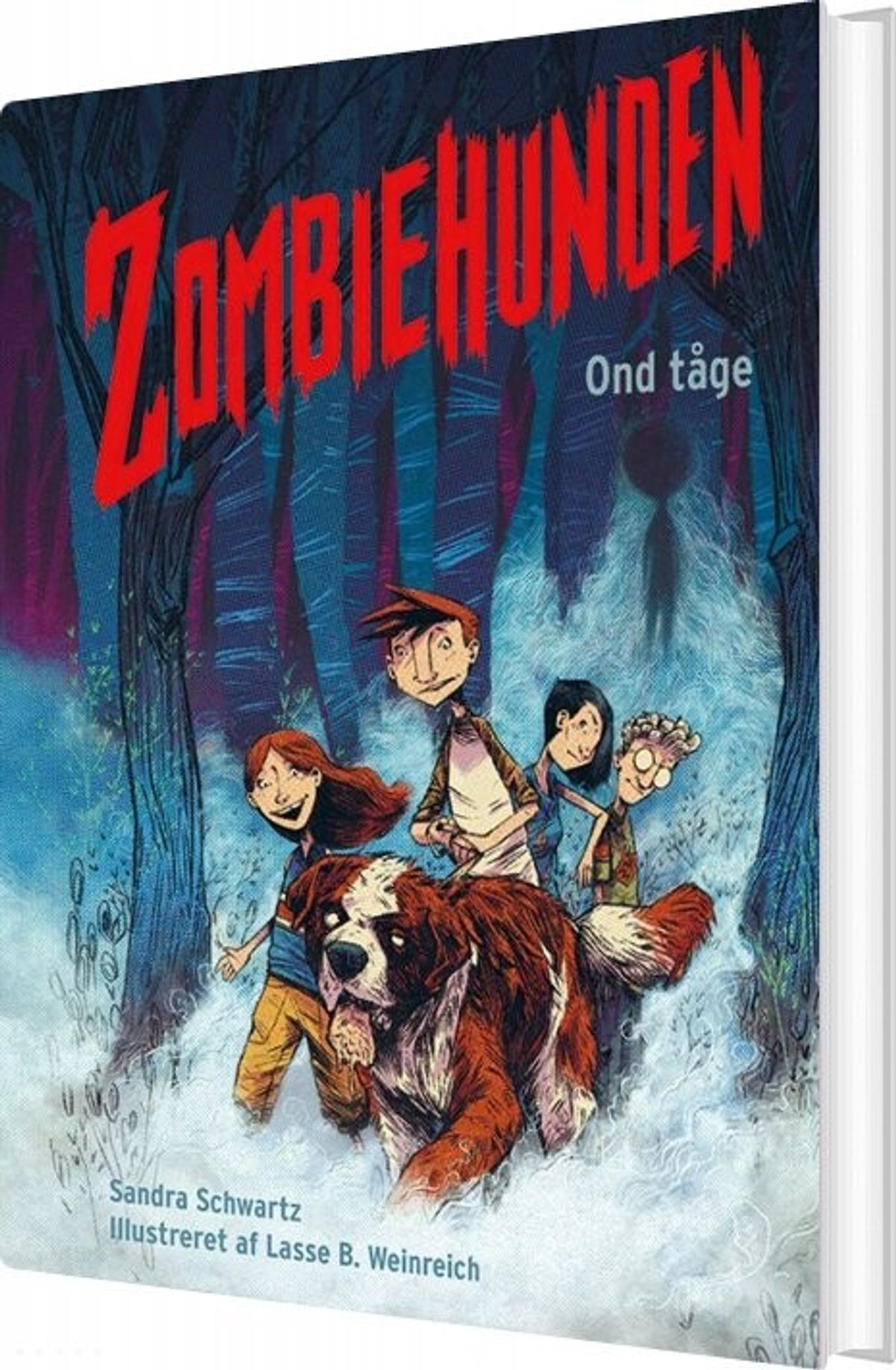 Zombiehunden 2: Ond Tåge - Sandra Schwartz - Bog