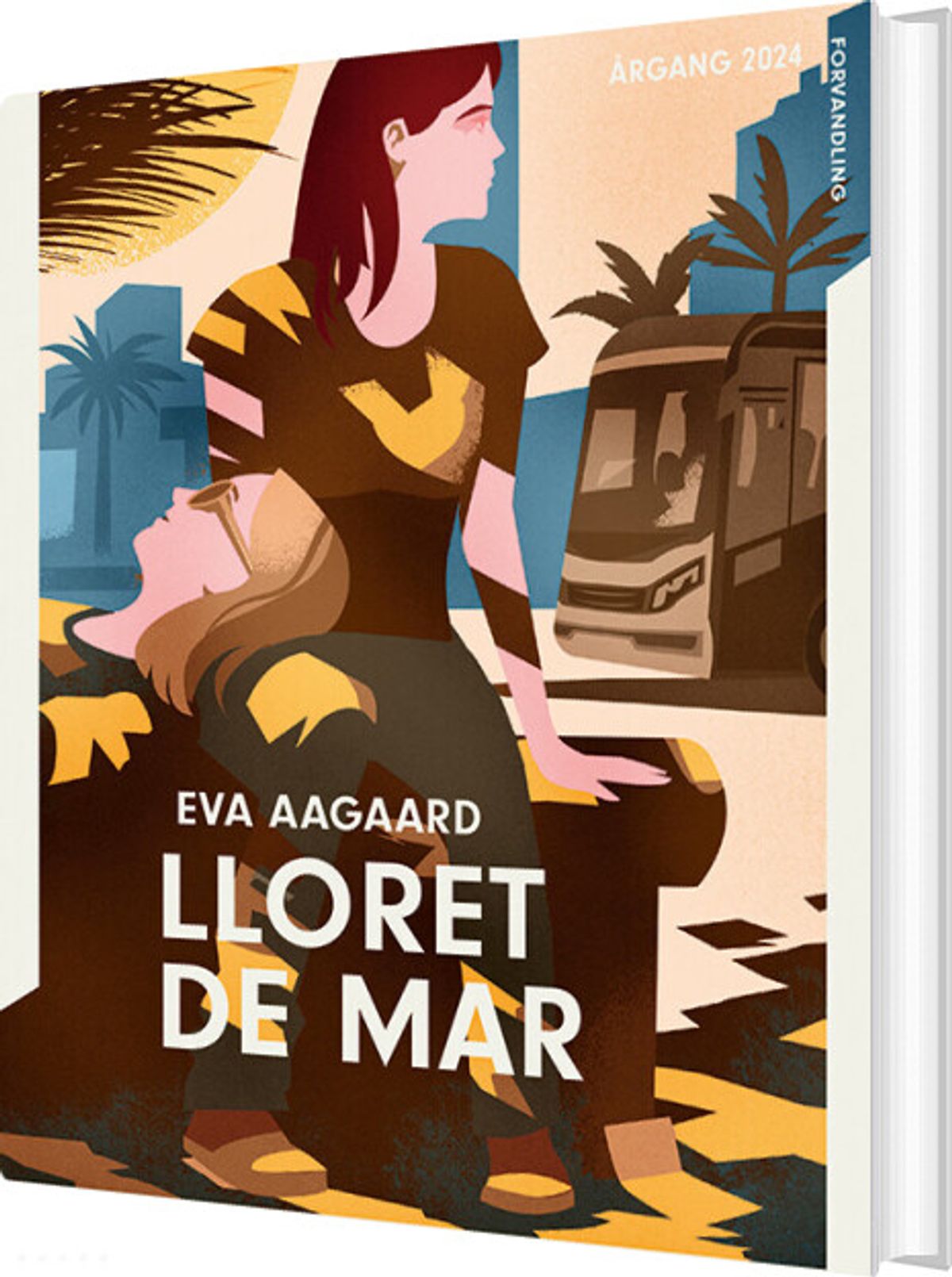 årgang 2024 - Forvandling: Lloret De Mar - Eva Maria Aagaard - Bog