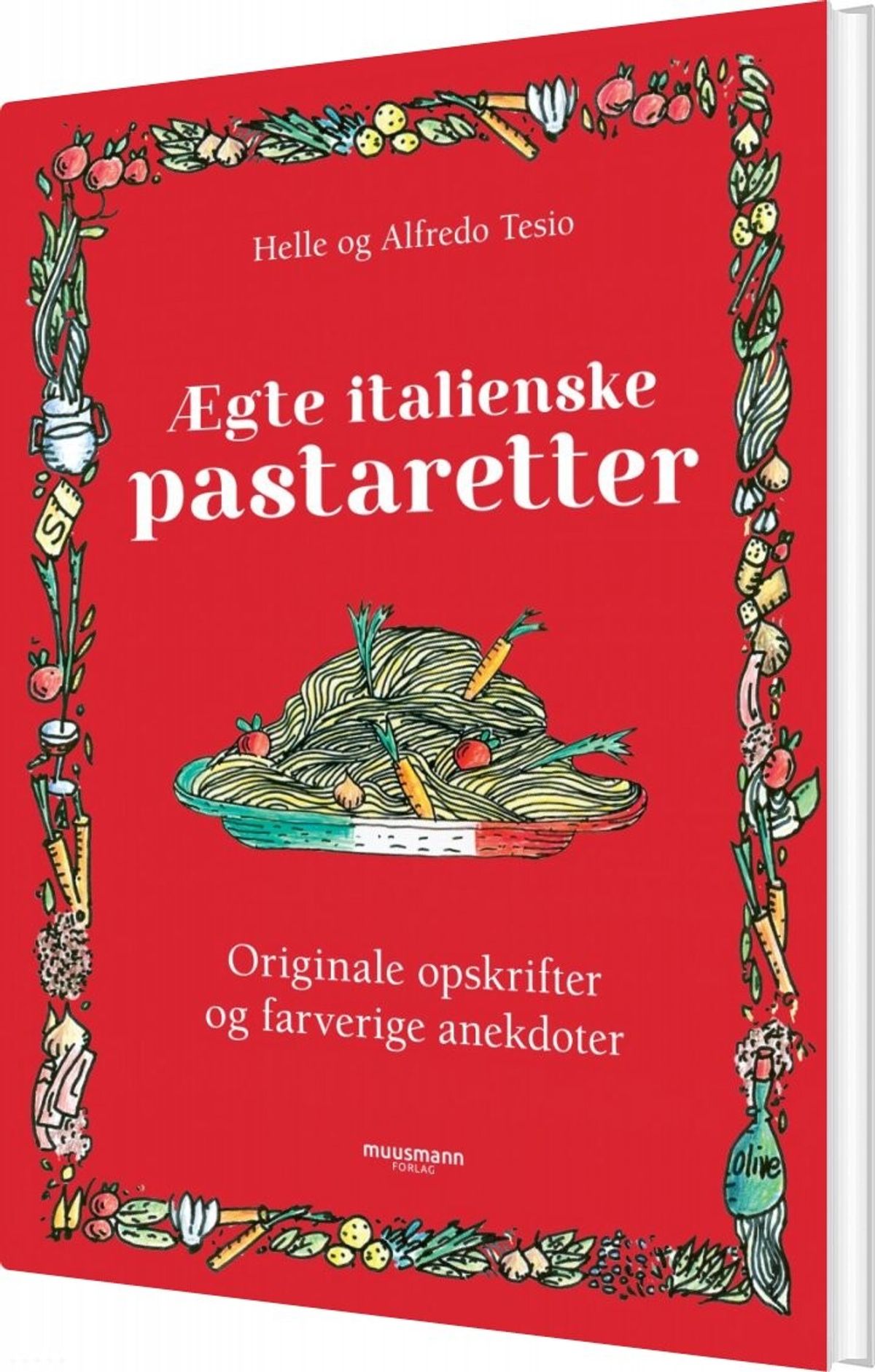 ægte Italienske Pastaretter - Alfredo Tesio - Bog