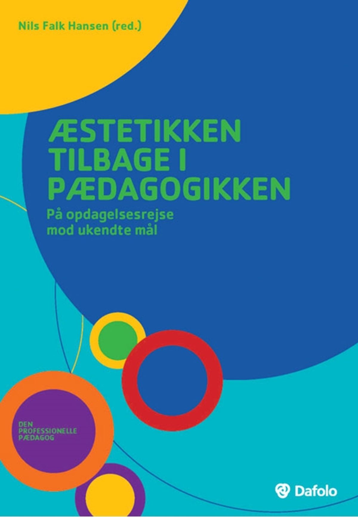 Æstetikken tilbage i pædagogikken